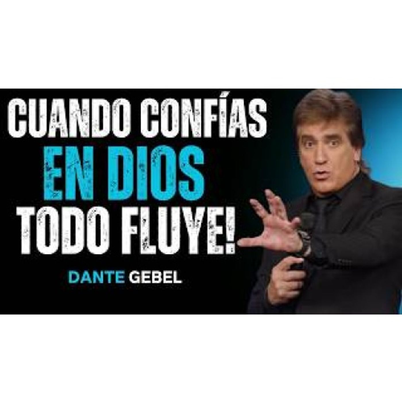 Cuando CONFÍAS En DIOS, TODO Empieza A Fluir Sin Esfuerzo! - Predicas de Dante Gebel