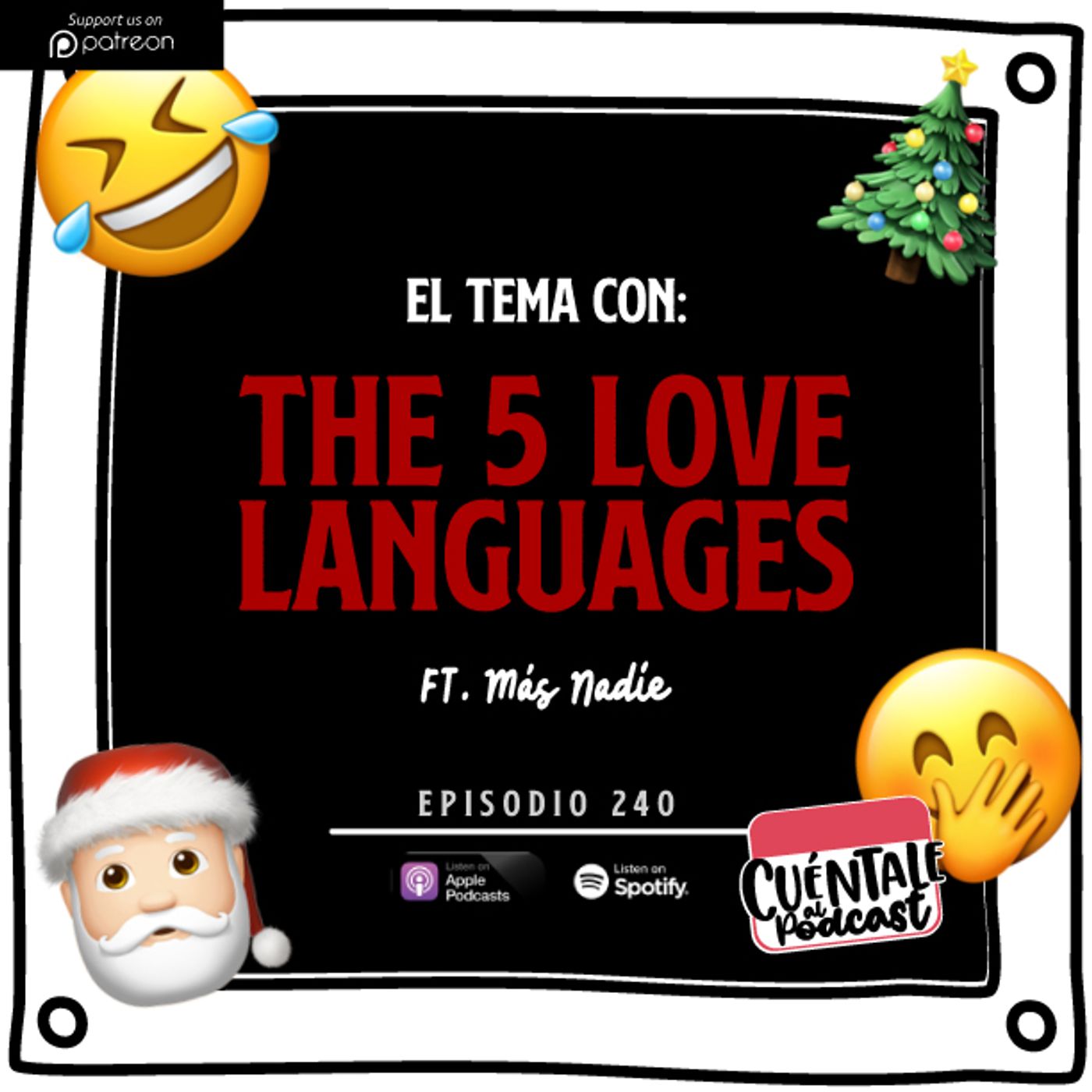 240. El tema con: THE 5 LOVE LANGUAGES (Ft. Más Nadie)