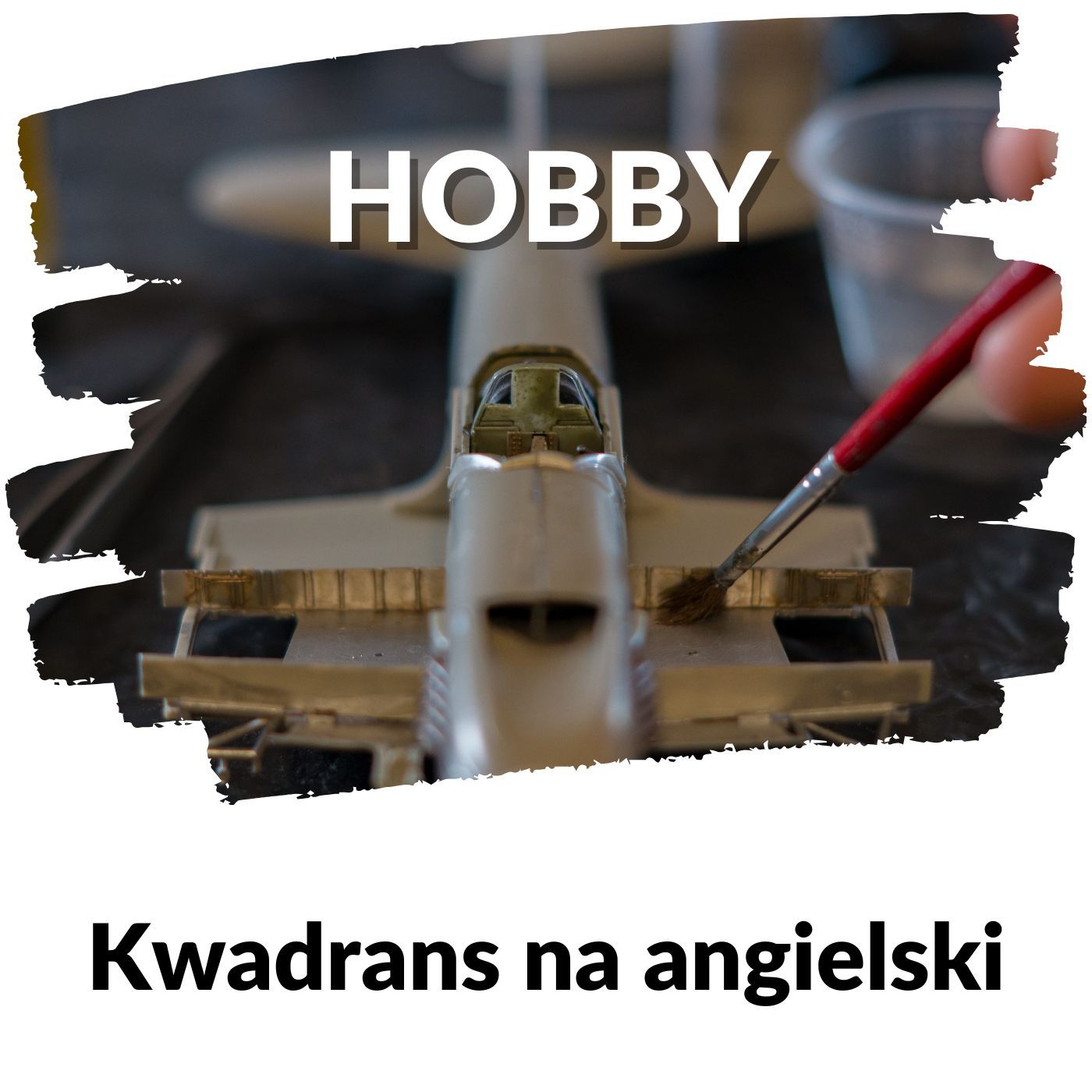 KNA: Lekcja 344 (o hobby)