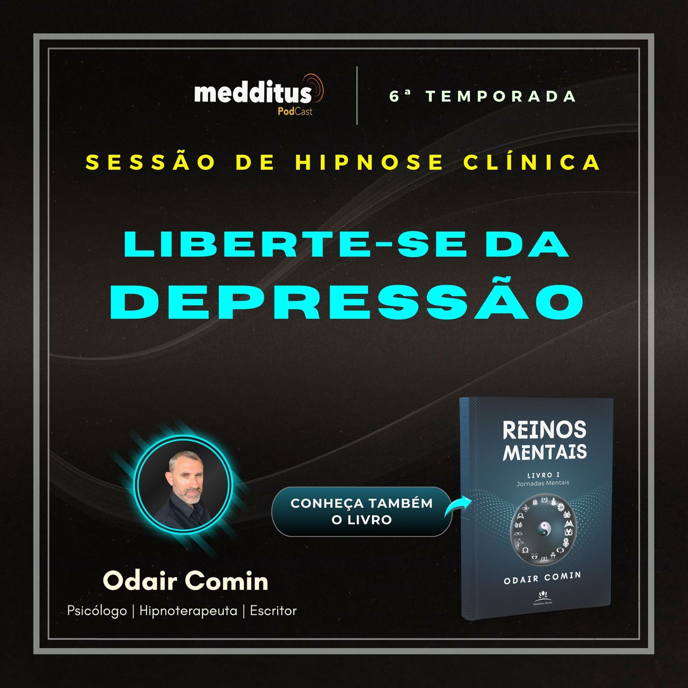 221 | Hipnose para Libertar-se da Depressão | Odair Comin