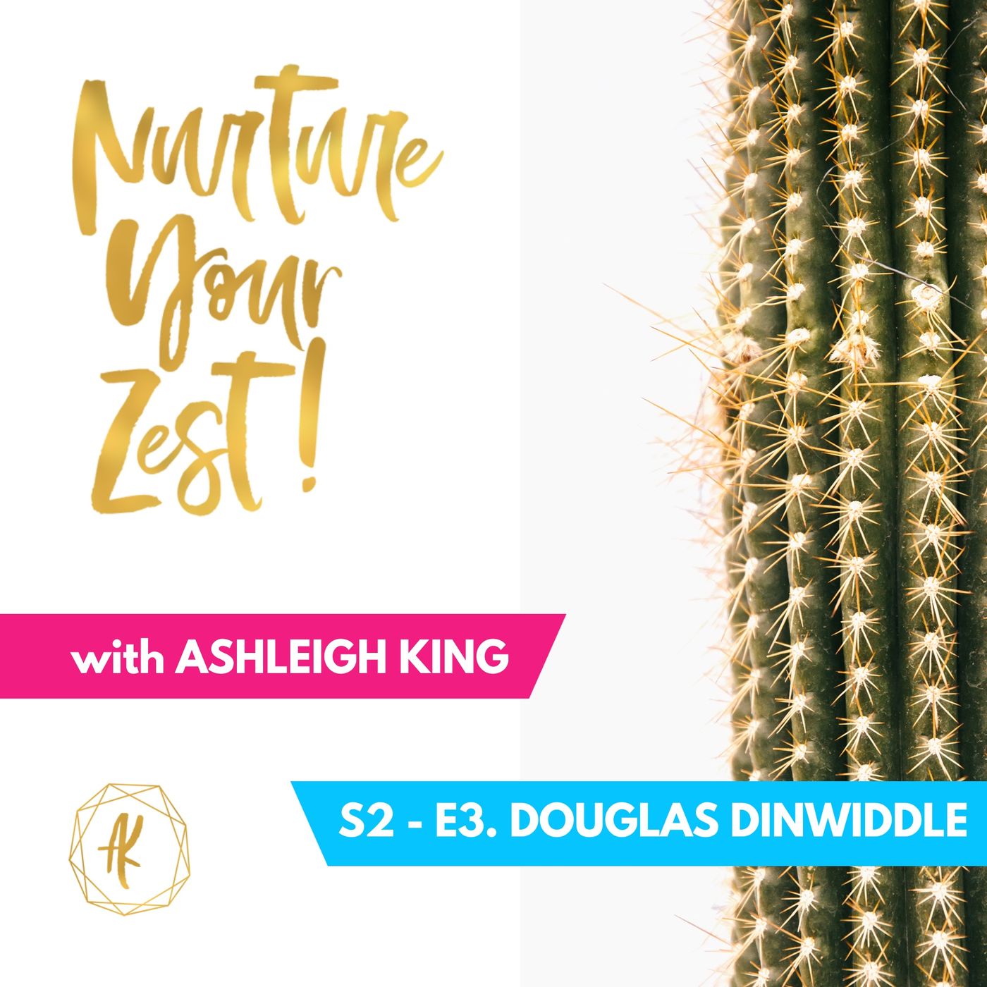 #Nurture Your Zest-S2-E3 Douglas Dinwiddie, White Digital, on books, golf and leading teams with Ashleigh King