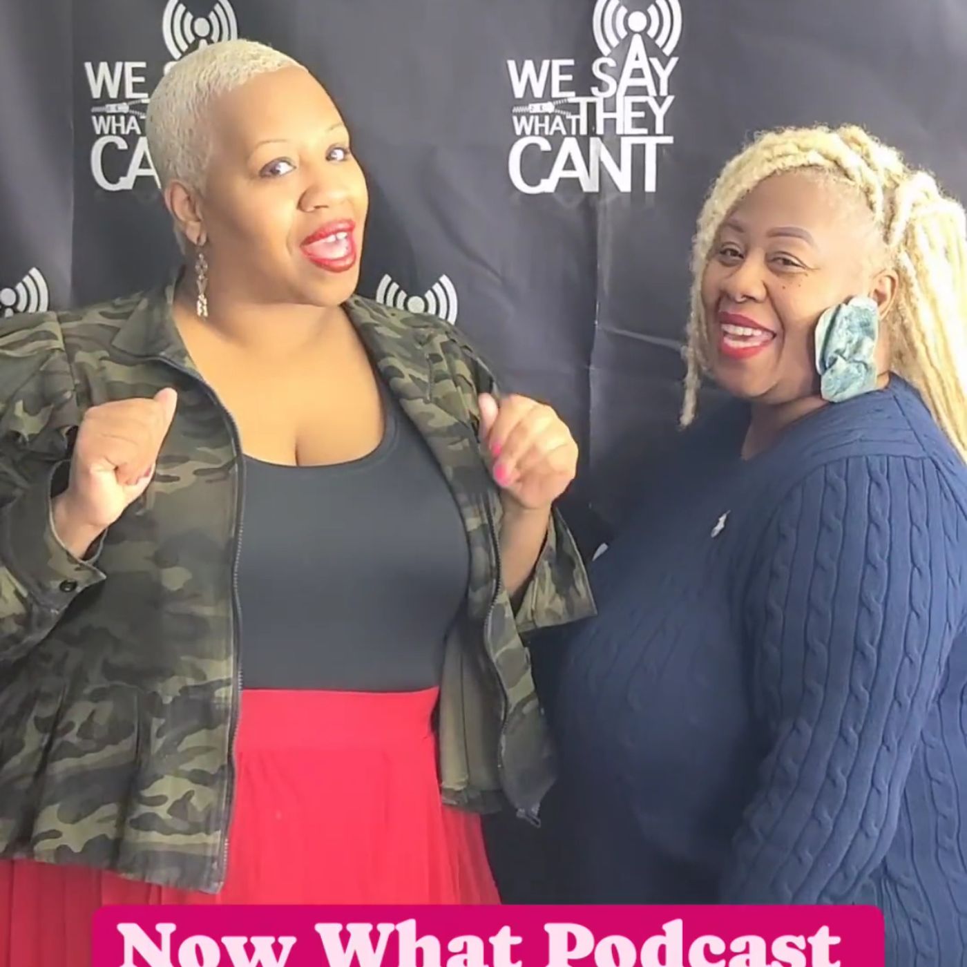 Now What Podcast - Sister Series PT1 feat Q & Candice
