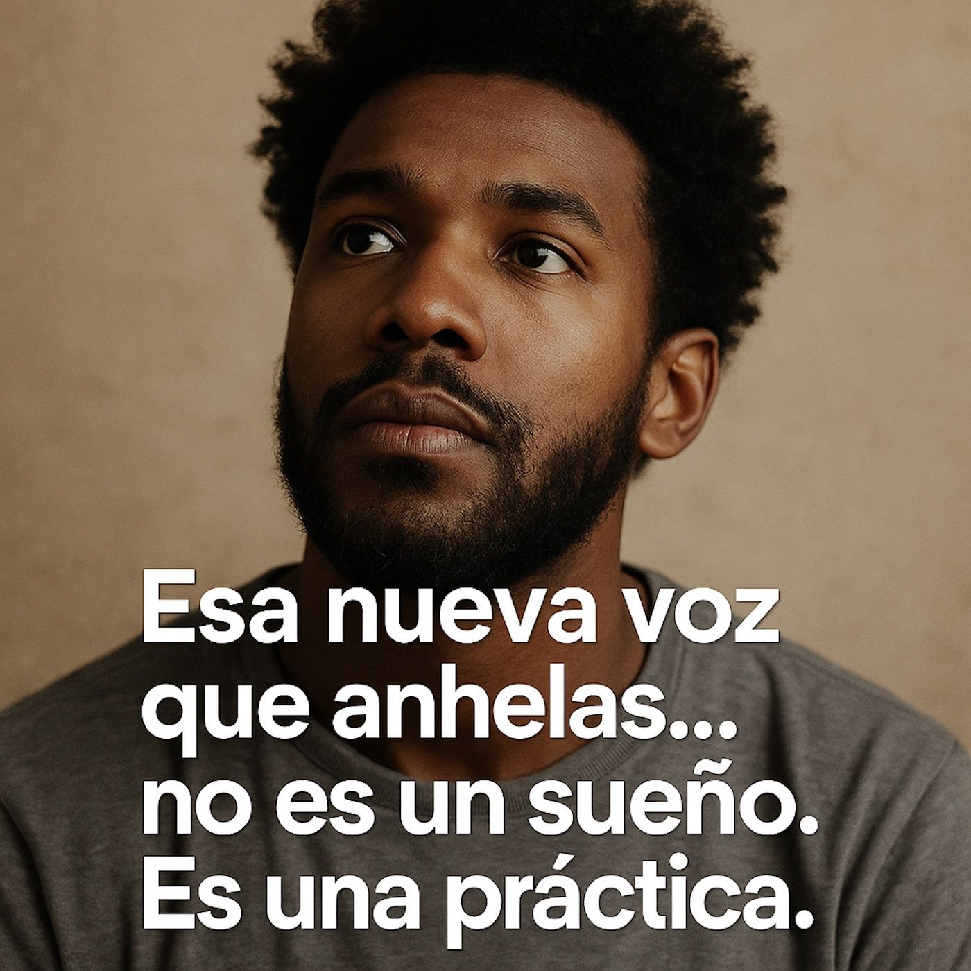 Esa nueva voz que anhelas… no es un sueño. Es una práctica. episode artwork