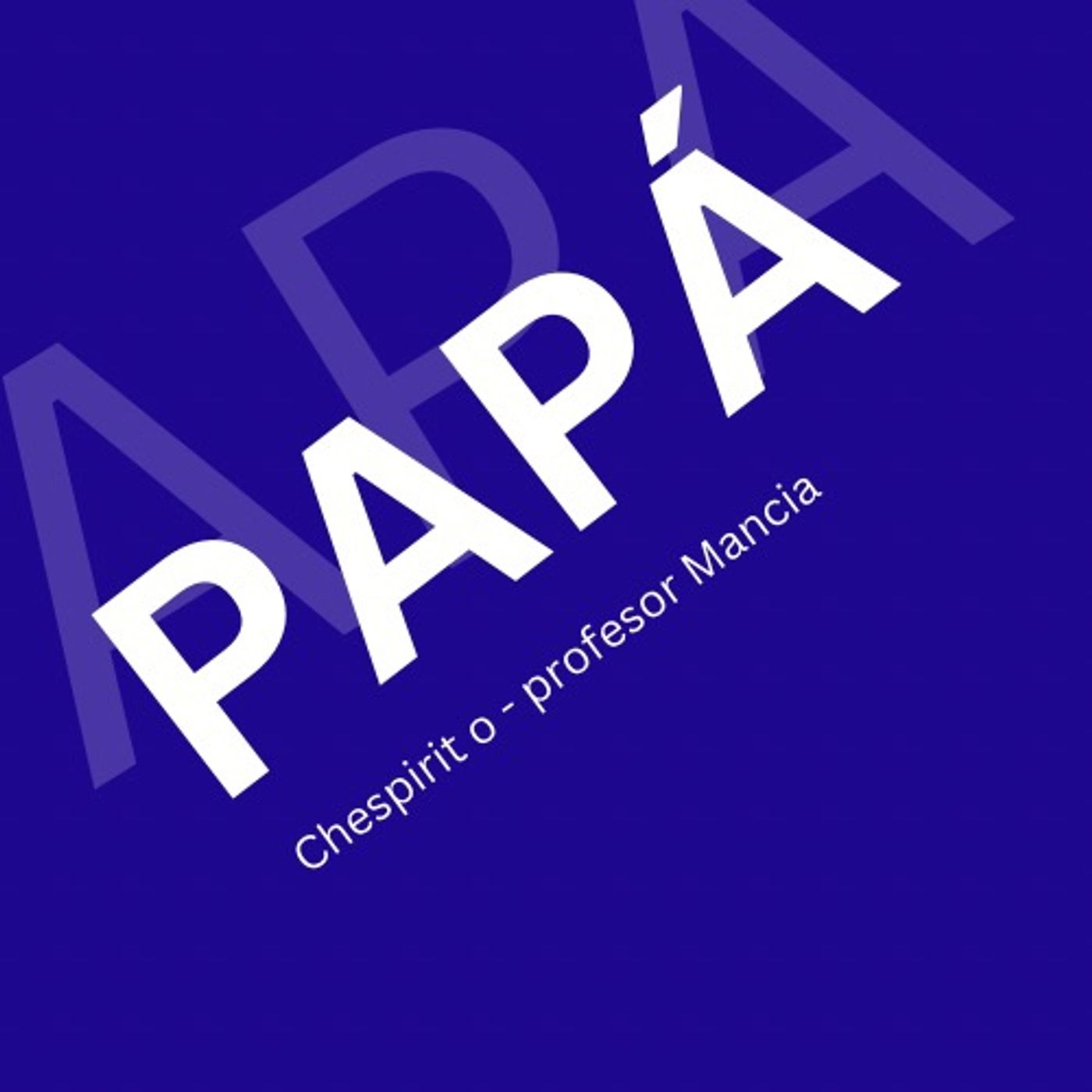 PAPA para Mancia con honores gracias por todo profesor Mancia. episode artwork