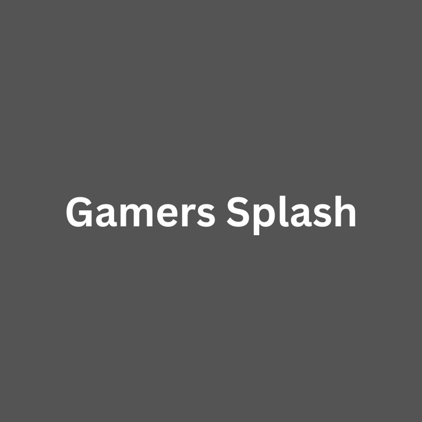 Gamers Splash