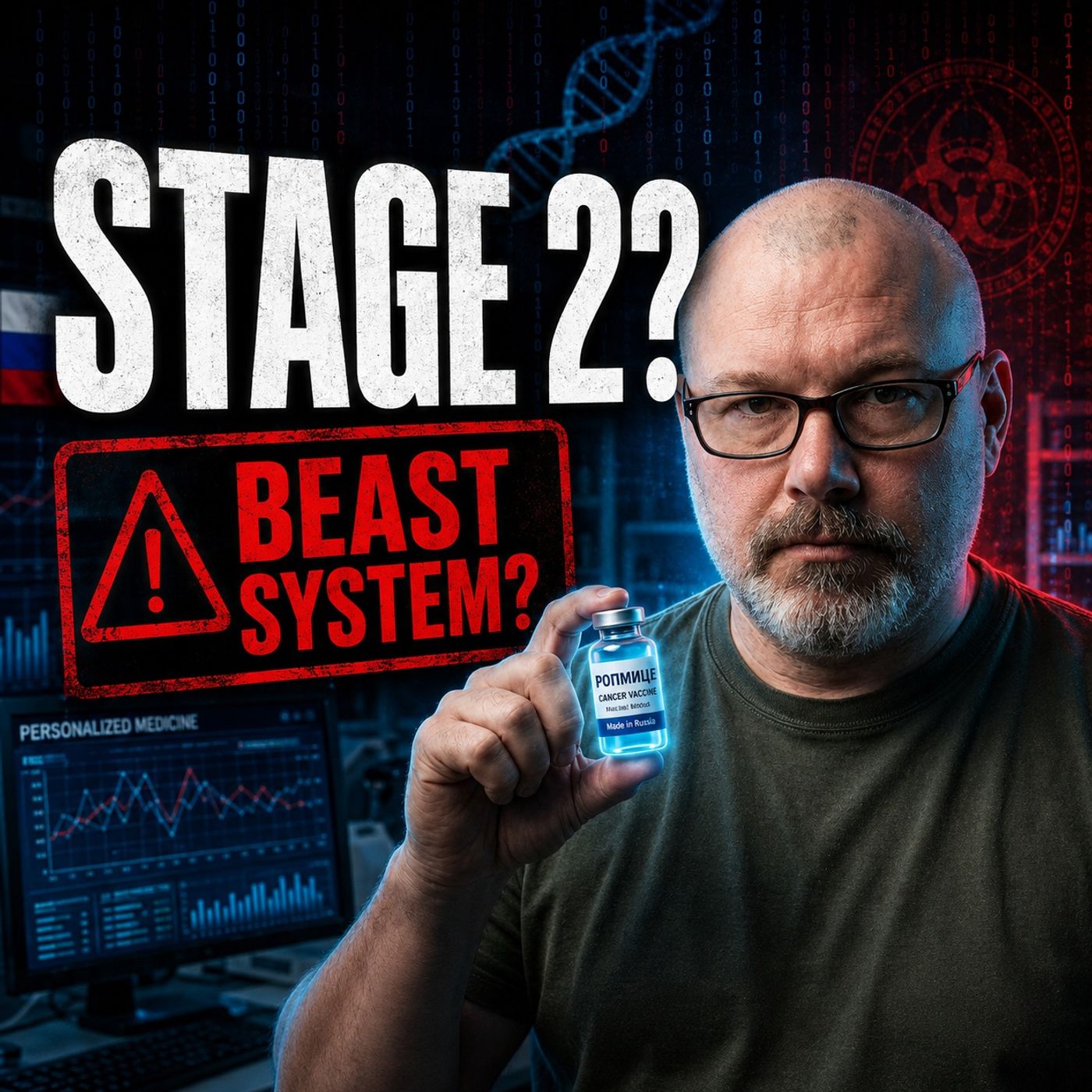 Russia’s Cancer Vaccine: Stage 2 of the Beast System?