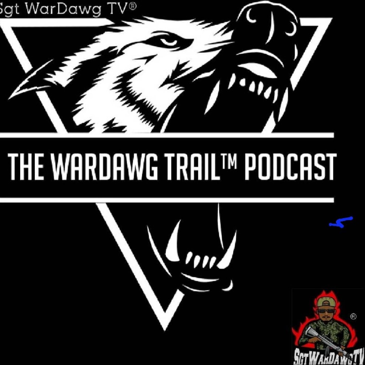 Episode 33 - The WarDawg Trail™