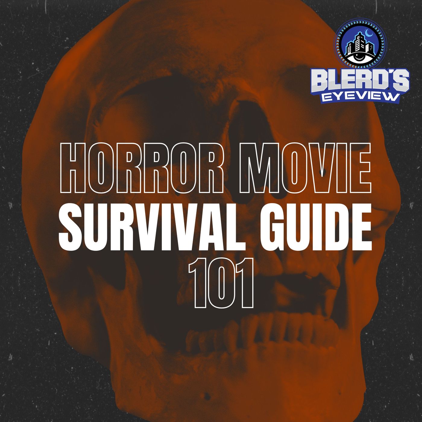 S14E014:: HORROR MOVIE SURVIVAL GUIDE 101 episode artwork