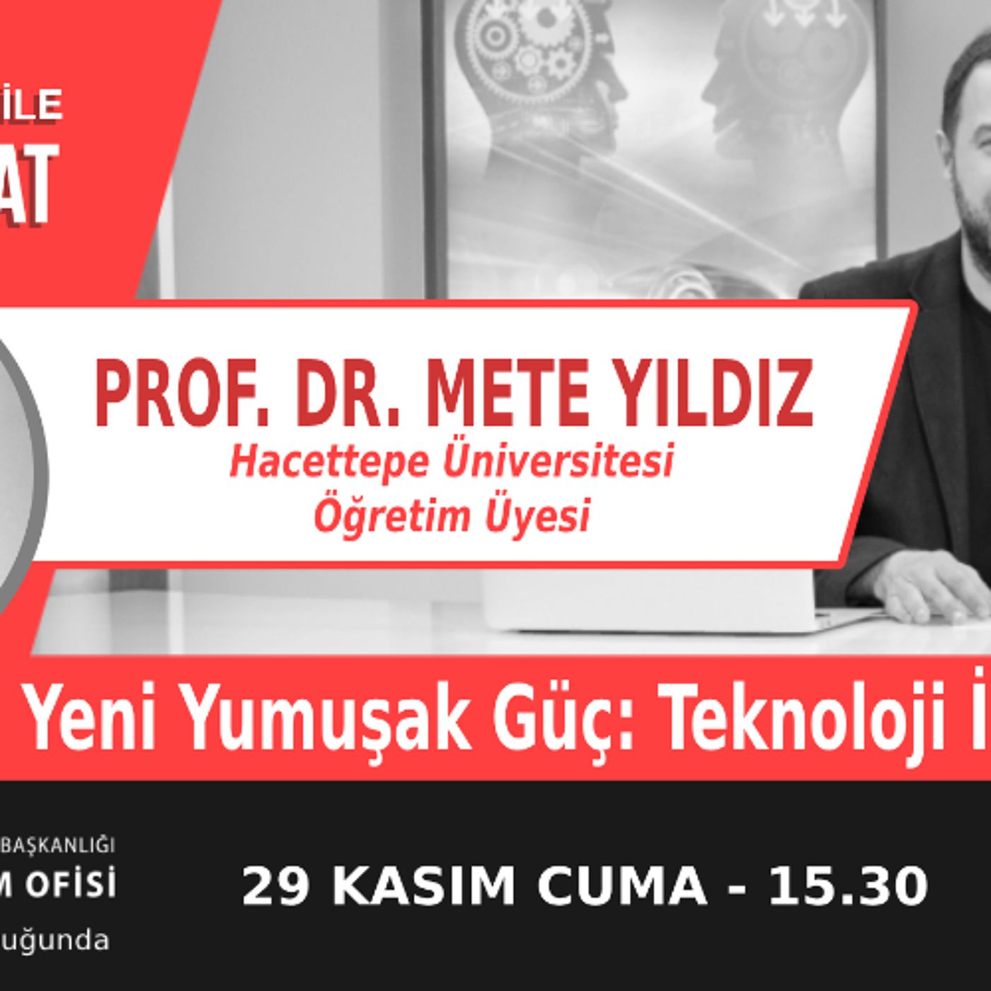 "Yeni Yumuşak Güç: Teknoloji İhracatı" | Bölüm510