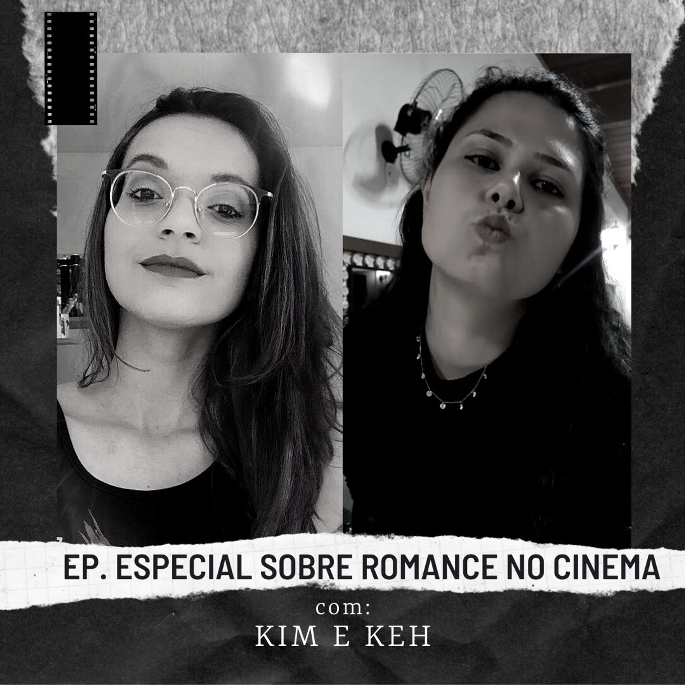 Ep.47: Sobre romance no cinema com @kimberlym.dias e @kerelonperes