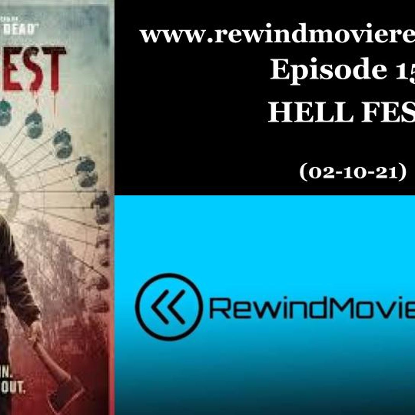 Ep. 15: Hell Fest (02-10-21) thumbnail