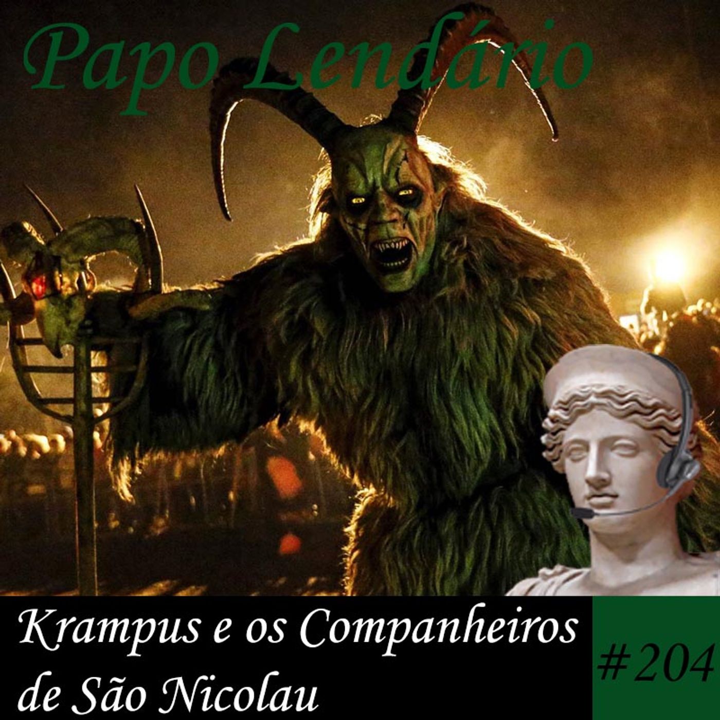 Papo Lendário #204 – Krampus e os Companheiros de São Nicolau