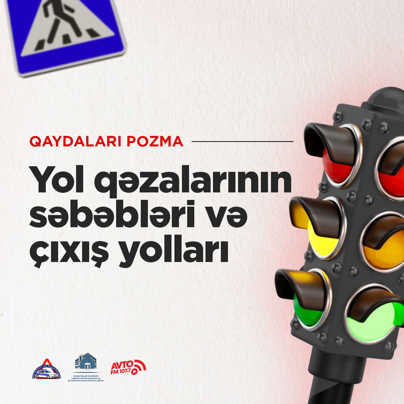 Yol qəzalarının səbəbləri və çıxış yolları I Qaydaları pozma