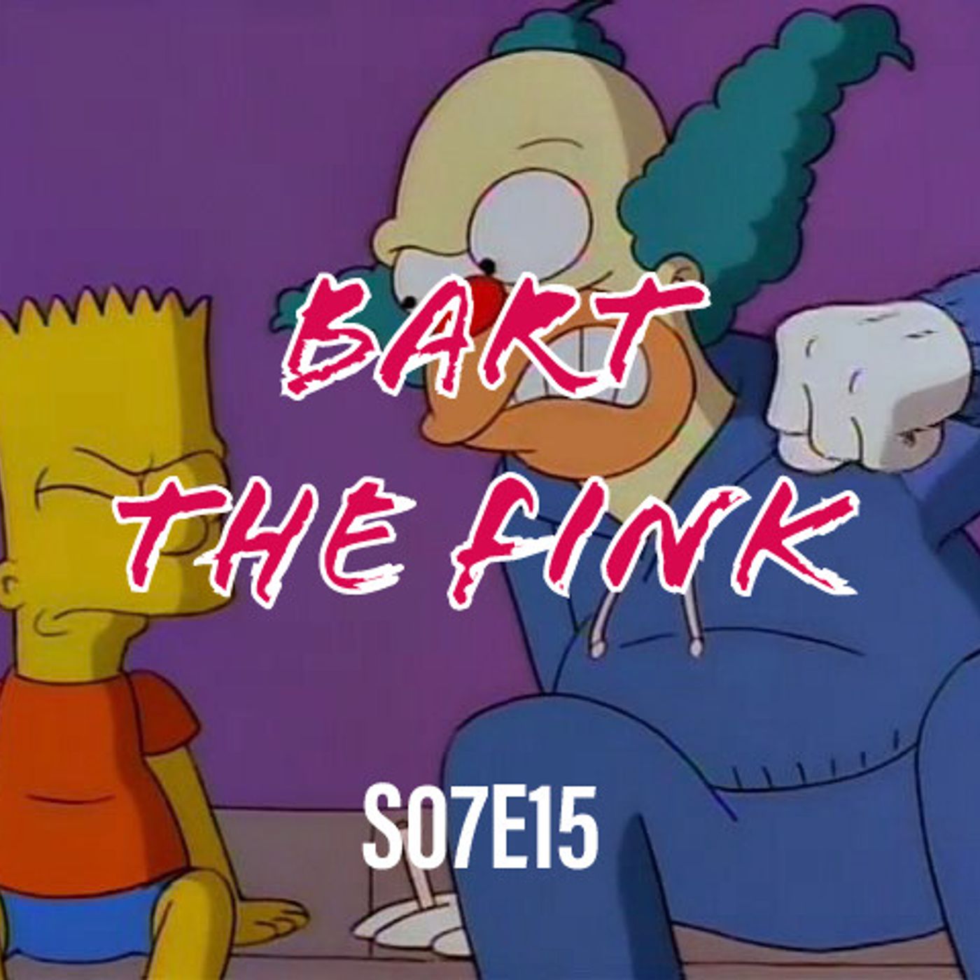 108) S07E15 (Bart the Fink) - podcast episode cover