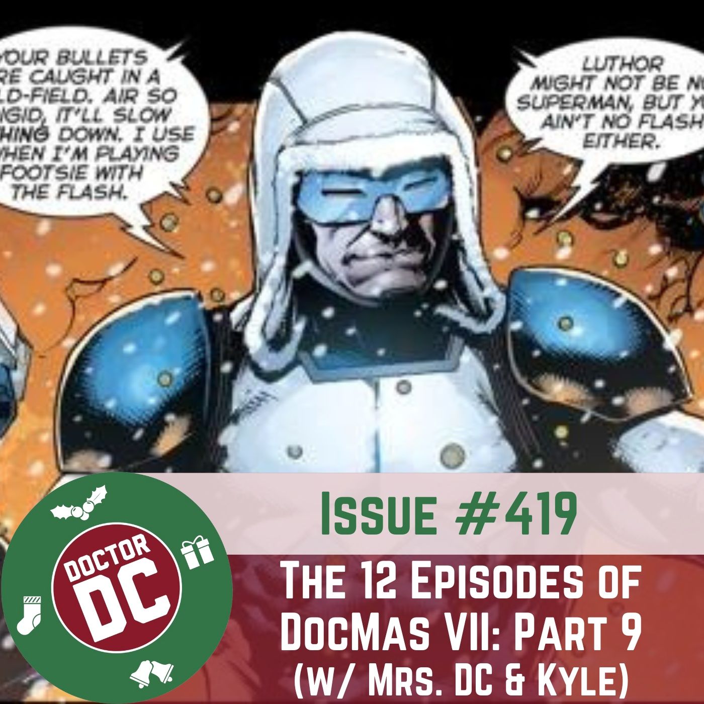 Issue #419 - "The 12 Episodes of DocMas VII: Part 9" (w/ Mrs. DC & Kyle) episode artwork