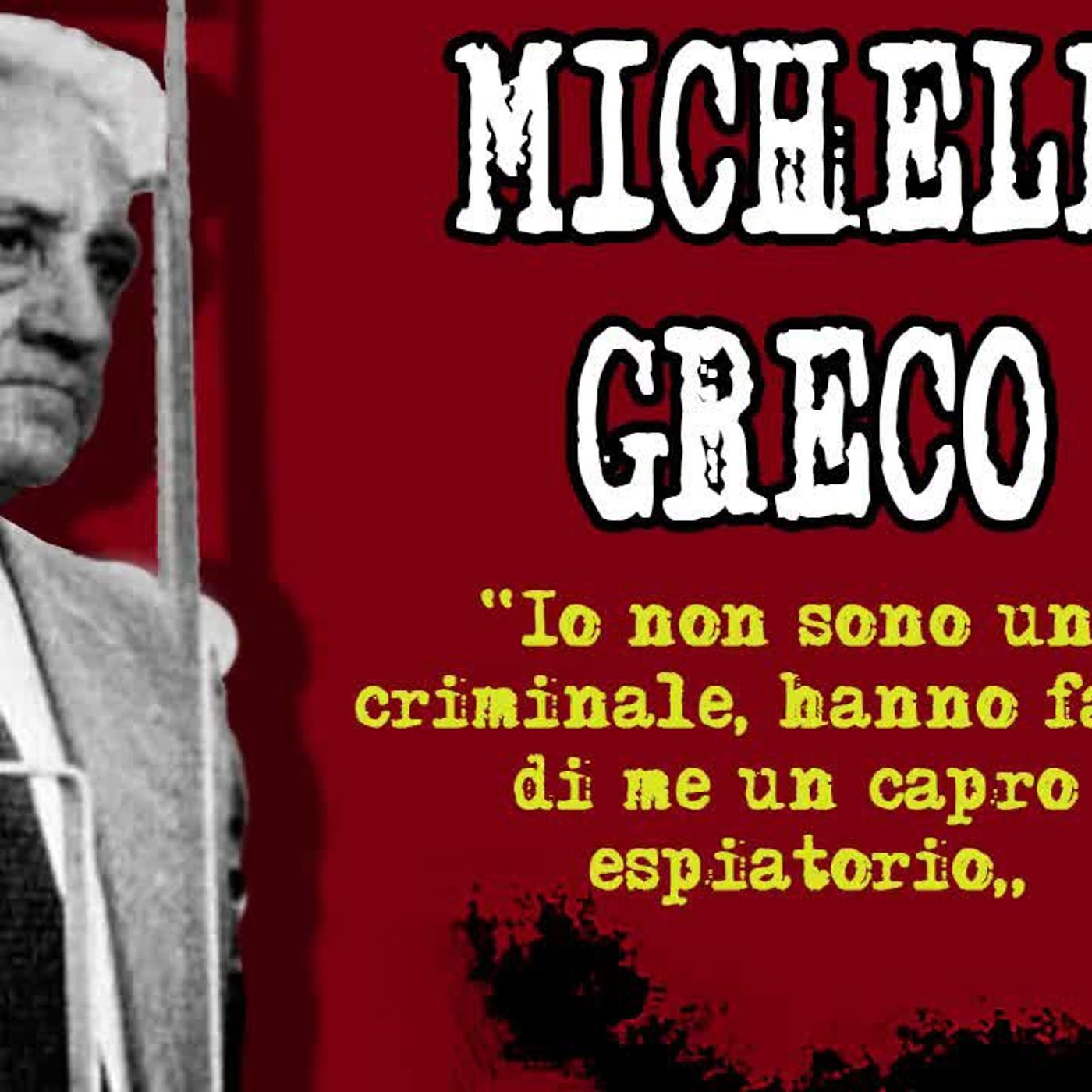 [80] Michele Greco: «Soffro di una grave amnesia» episode artwork