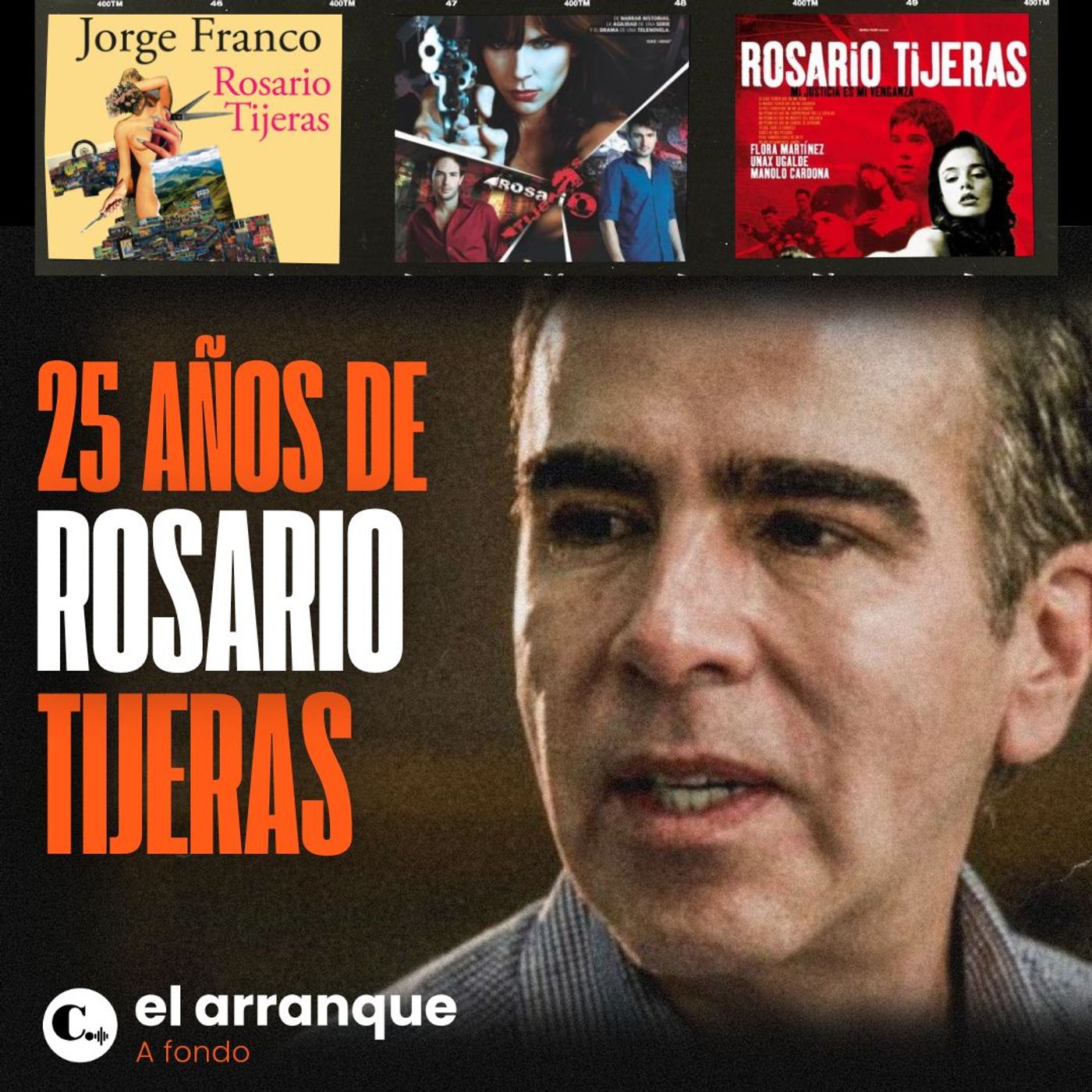520. 25 años de Rosario Tijeras: besos, tiros y cine episode artwork
