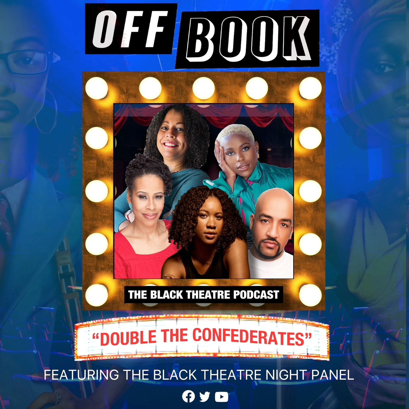 Off Book: The Black Theatre Podcast