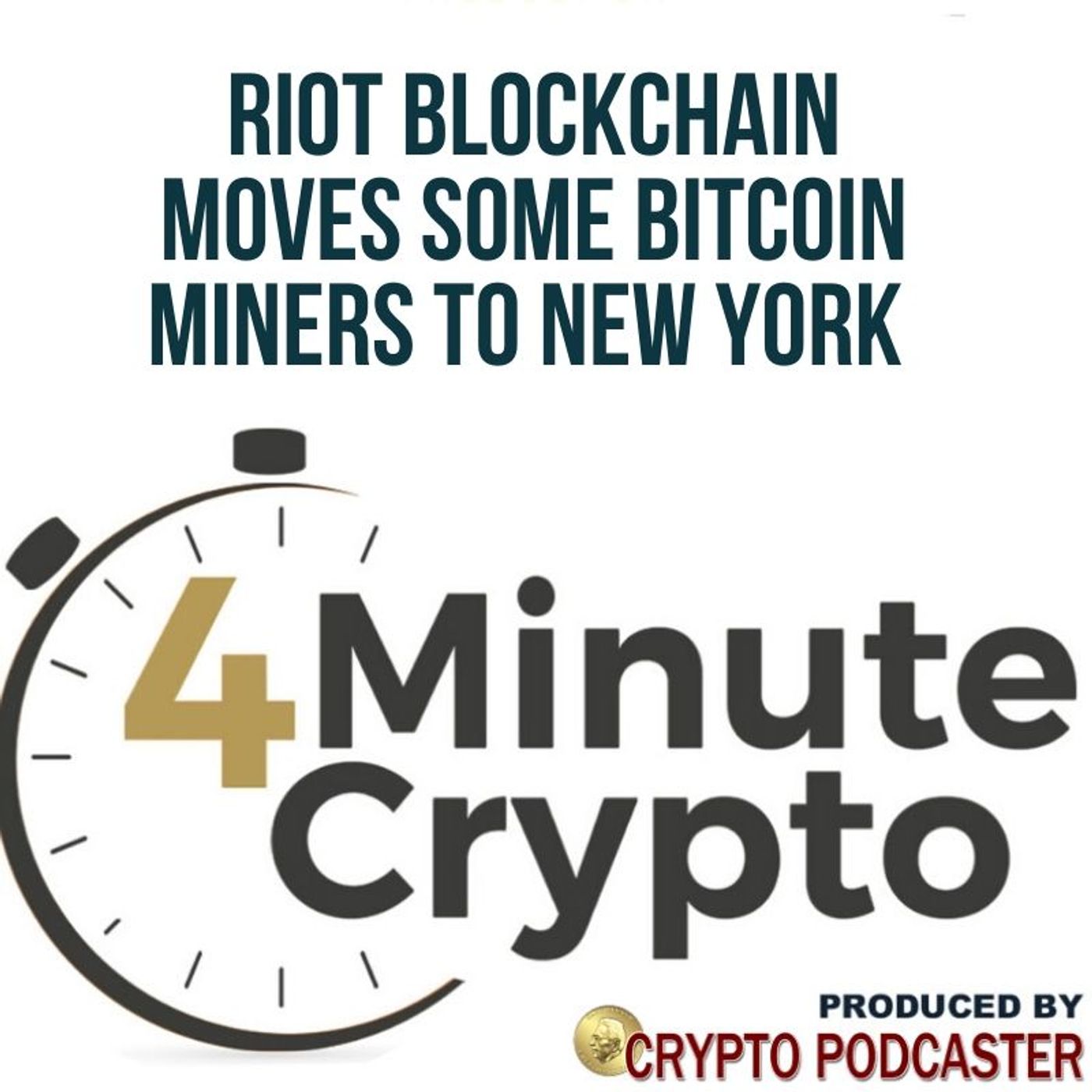 Riot Blockchain Moves Part Of Its Bitcoin Mining to New York episode artwork