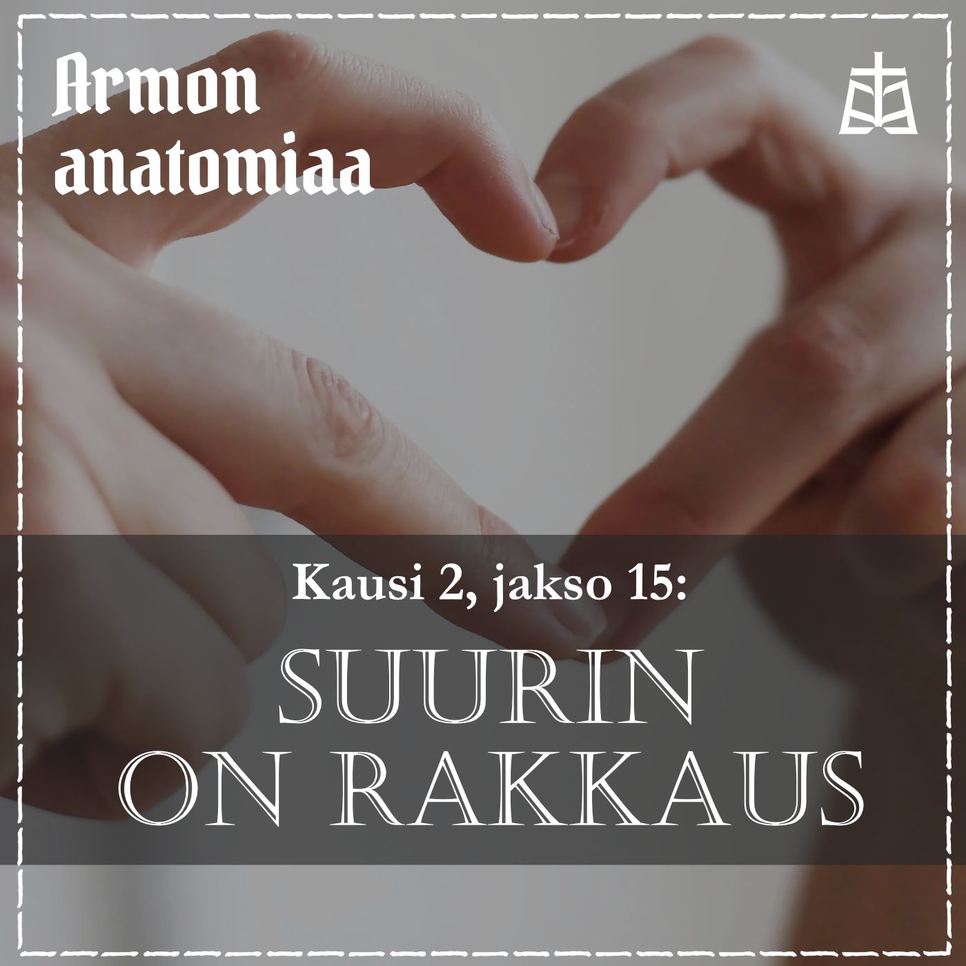 Suurin on rakkaus