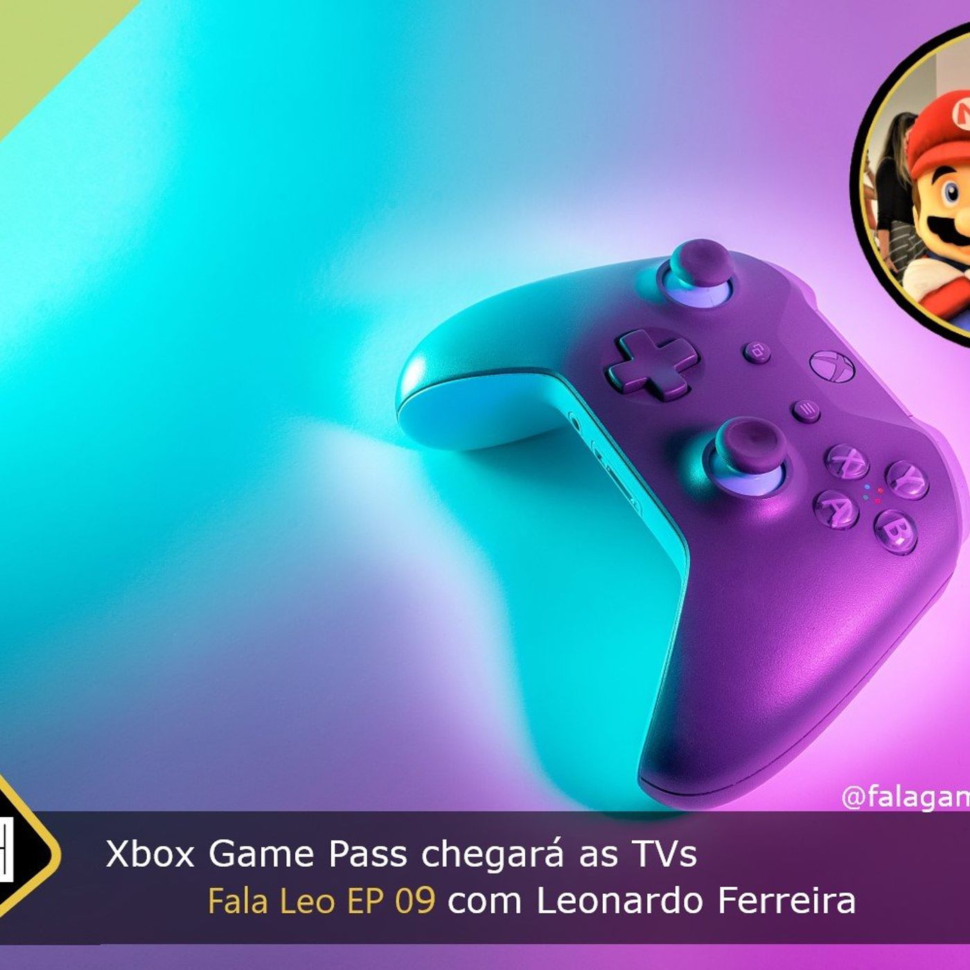 Fala Gamer Cast - #94 Fala Leo EP 09: Xbox Game Pass chegará as TVs episode artwork