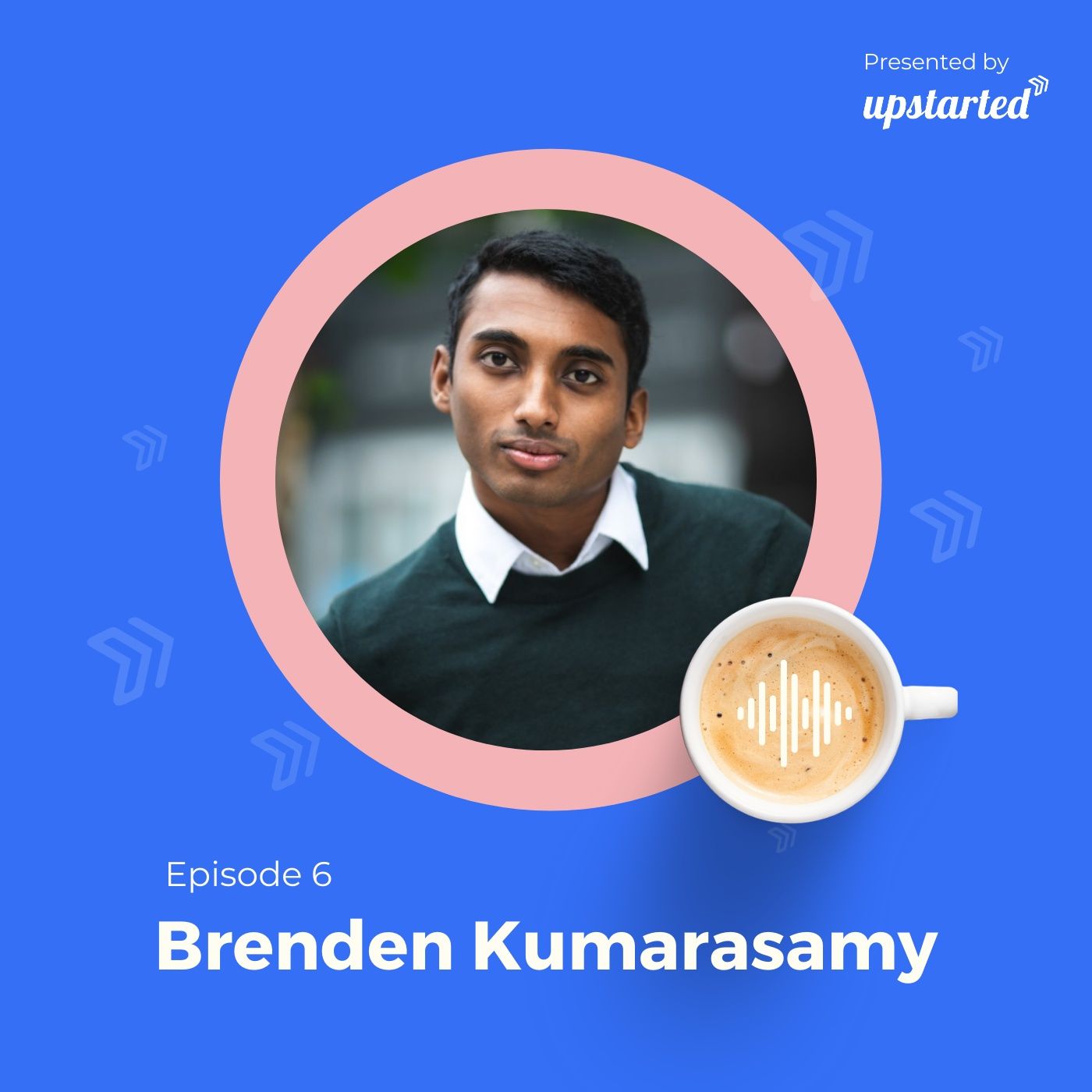 Episode 6: Exploring the art of public speaking with Brenden Kumarasamy Episode 6: Exploring the art of public speaking with Brenden Kumarasamy
