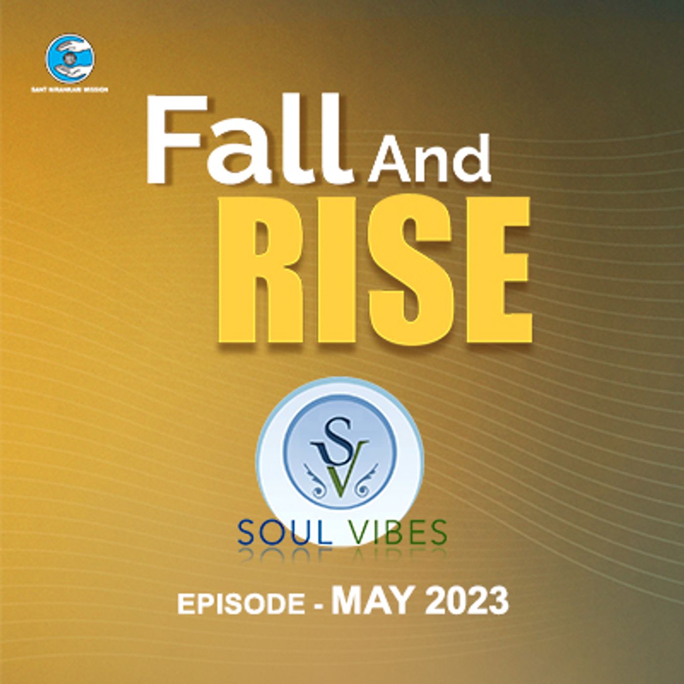 Fall and Rise : Soul Vibes