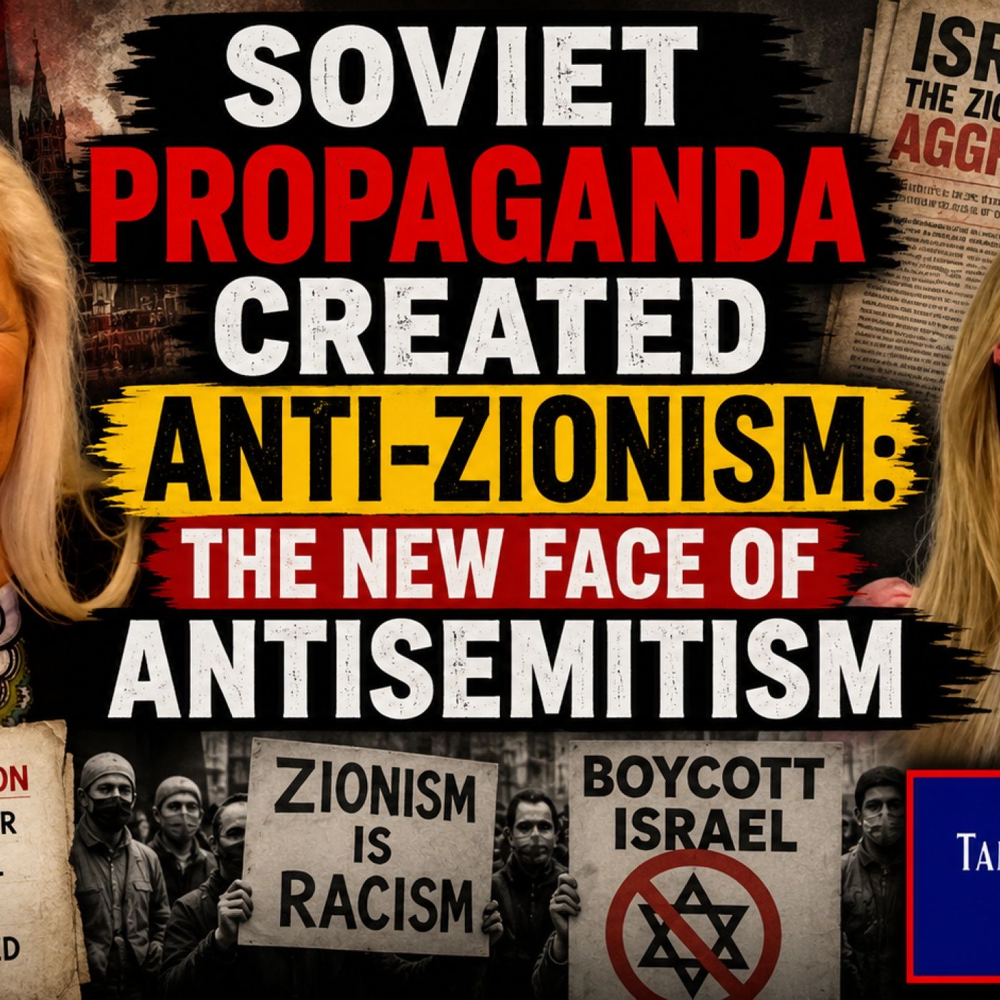 How Soviet Propaganda Turned Anti-Zionism Into the New Face of Antisemitism episode artwork