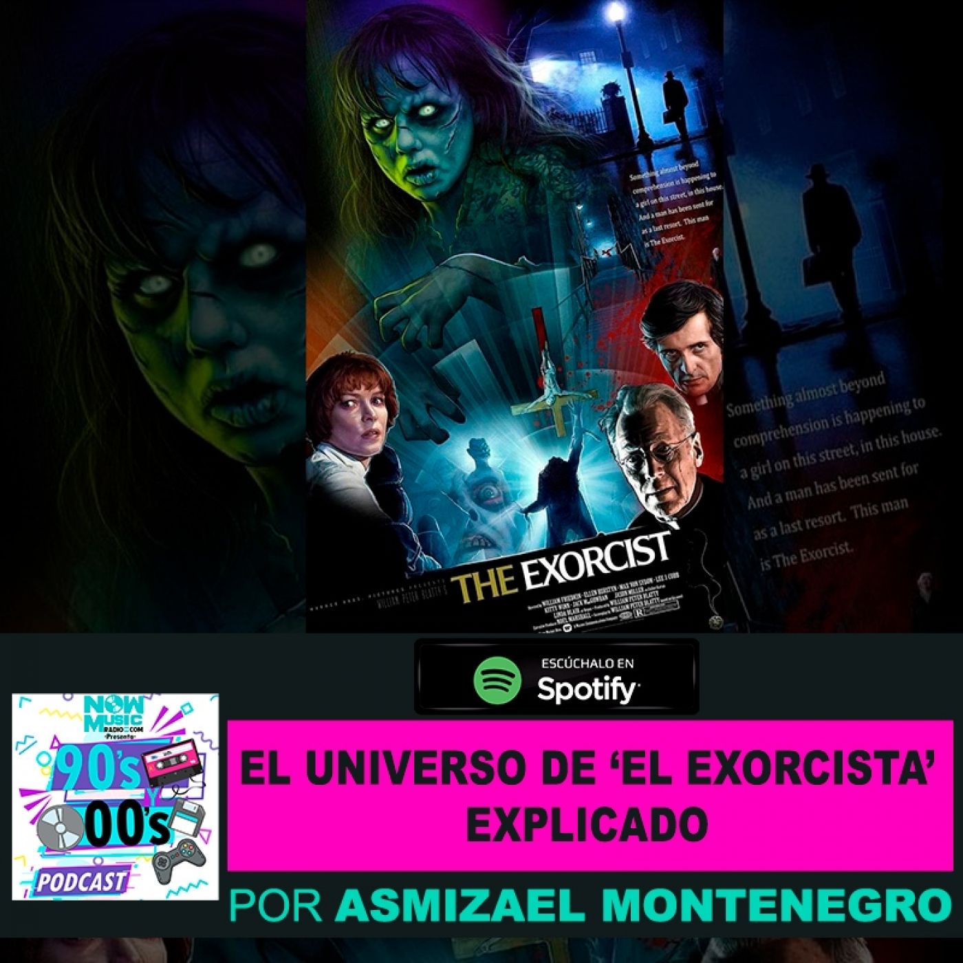 Explicando el universo de la película 'El Excorcista' episode artwork