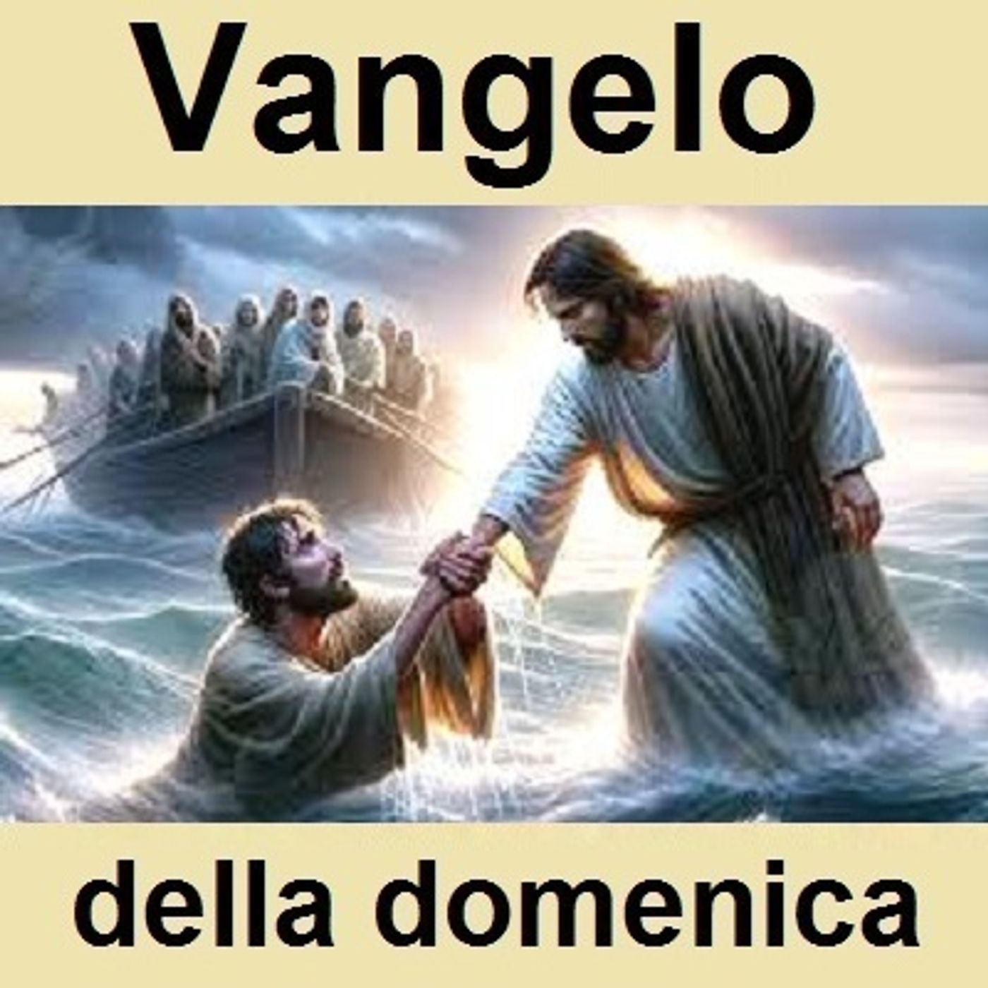 Omelia XIX Dom. Tempo Ord. - Anno A (Mt 14,22-33) episode artwork