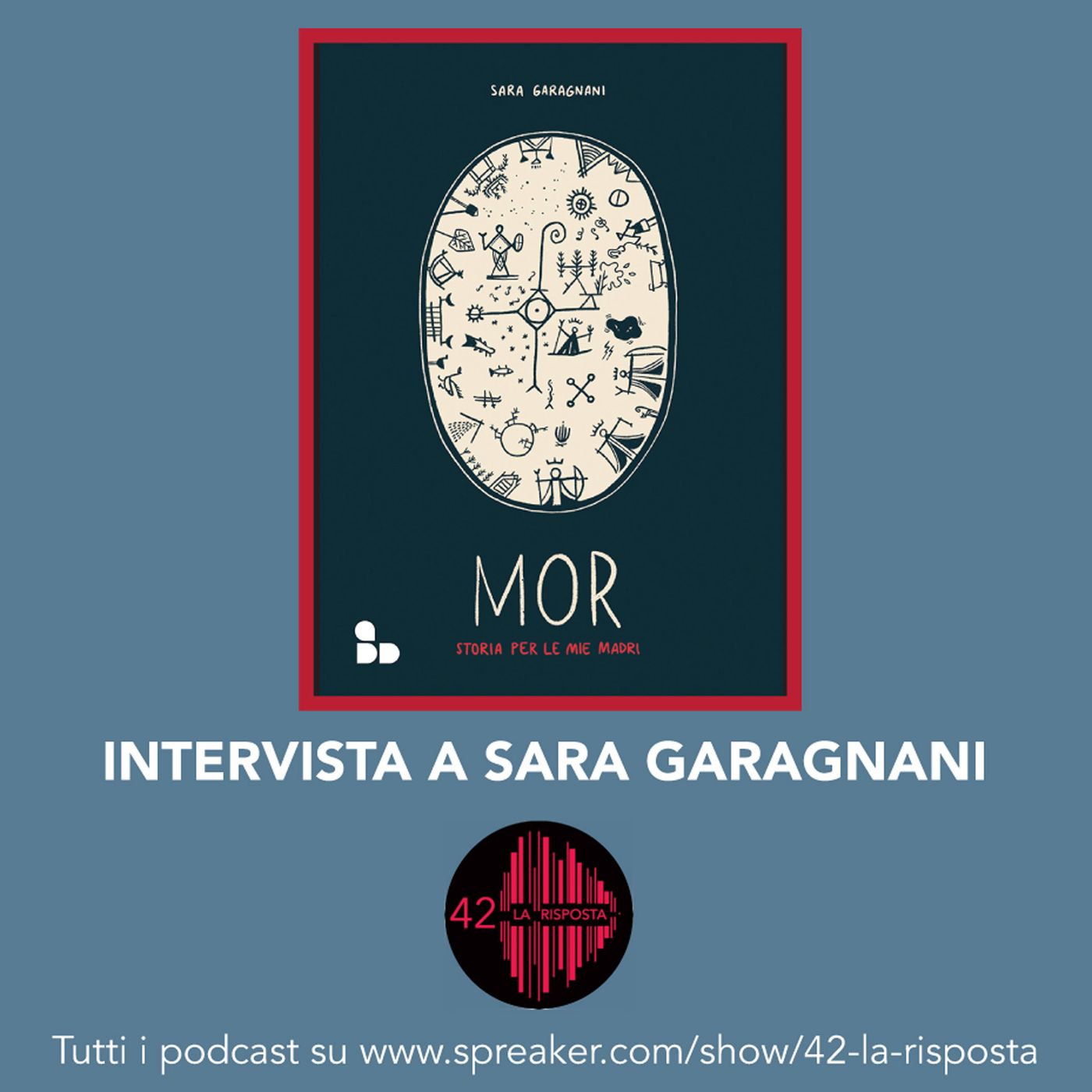 Stagione 8_Ep. 15: Mor – Storia per le mie madri. Intervista a Sara Garagnani episode artwork