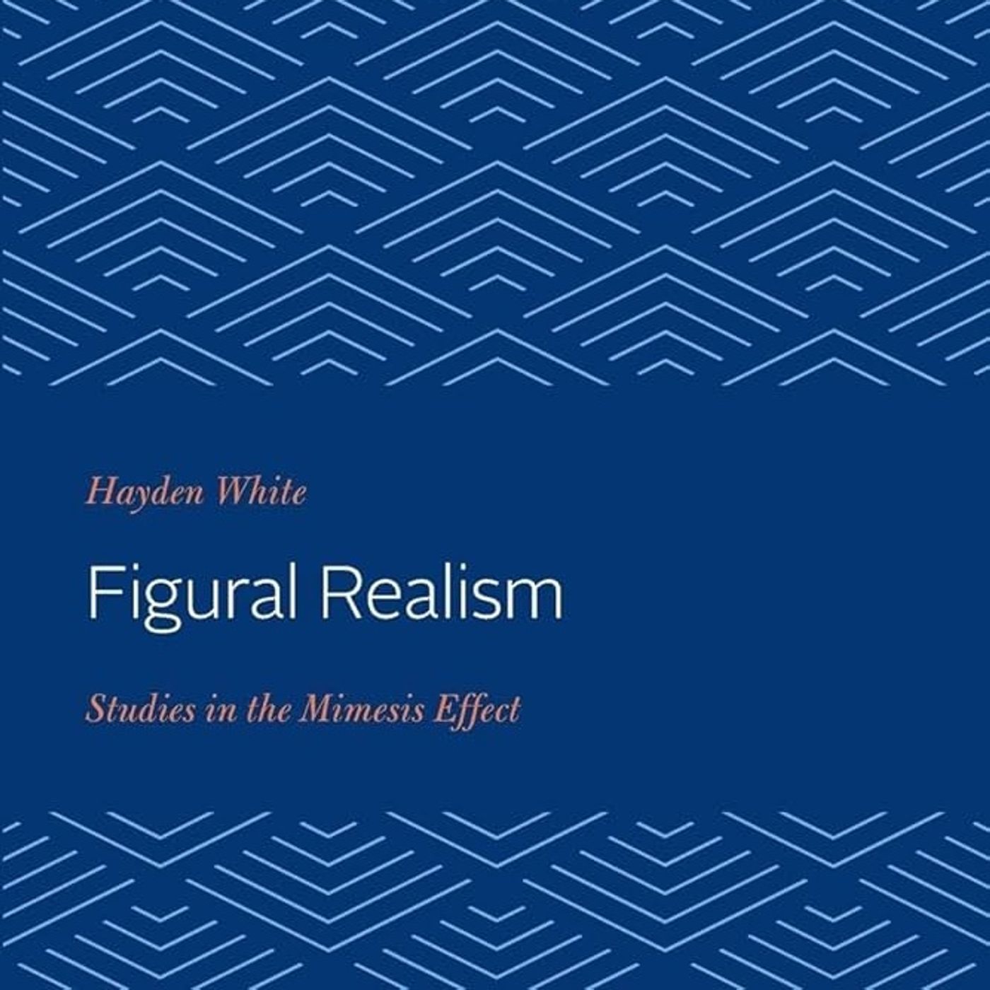 Figural Realism: Studies in the Mimesis Effect