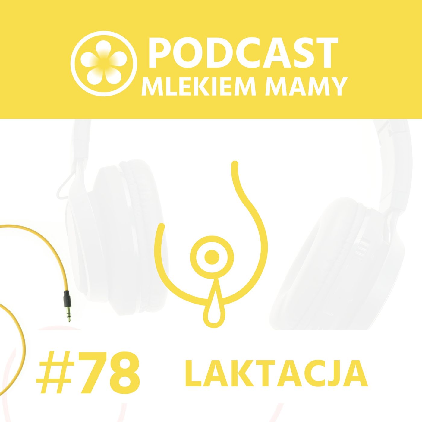Podcast Mlekiem Mamy