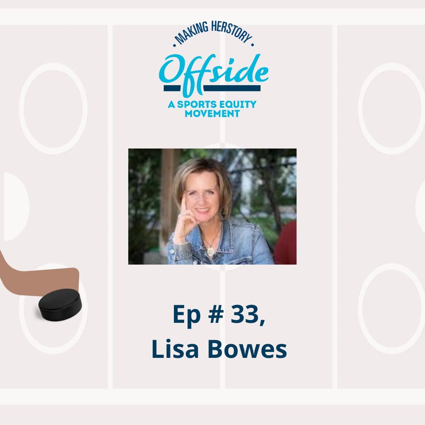 Offside Ep. #33 - Lisa Bowes