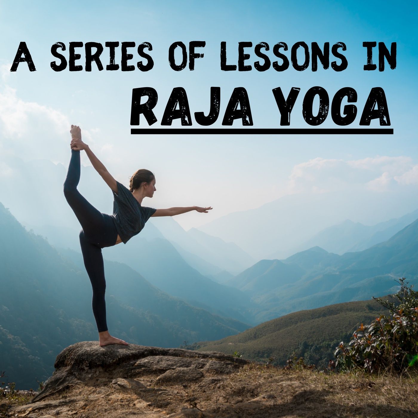 A Series of Lessons in Raja Yoga