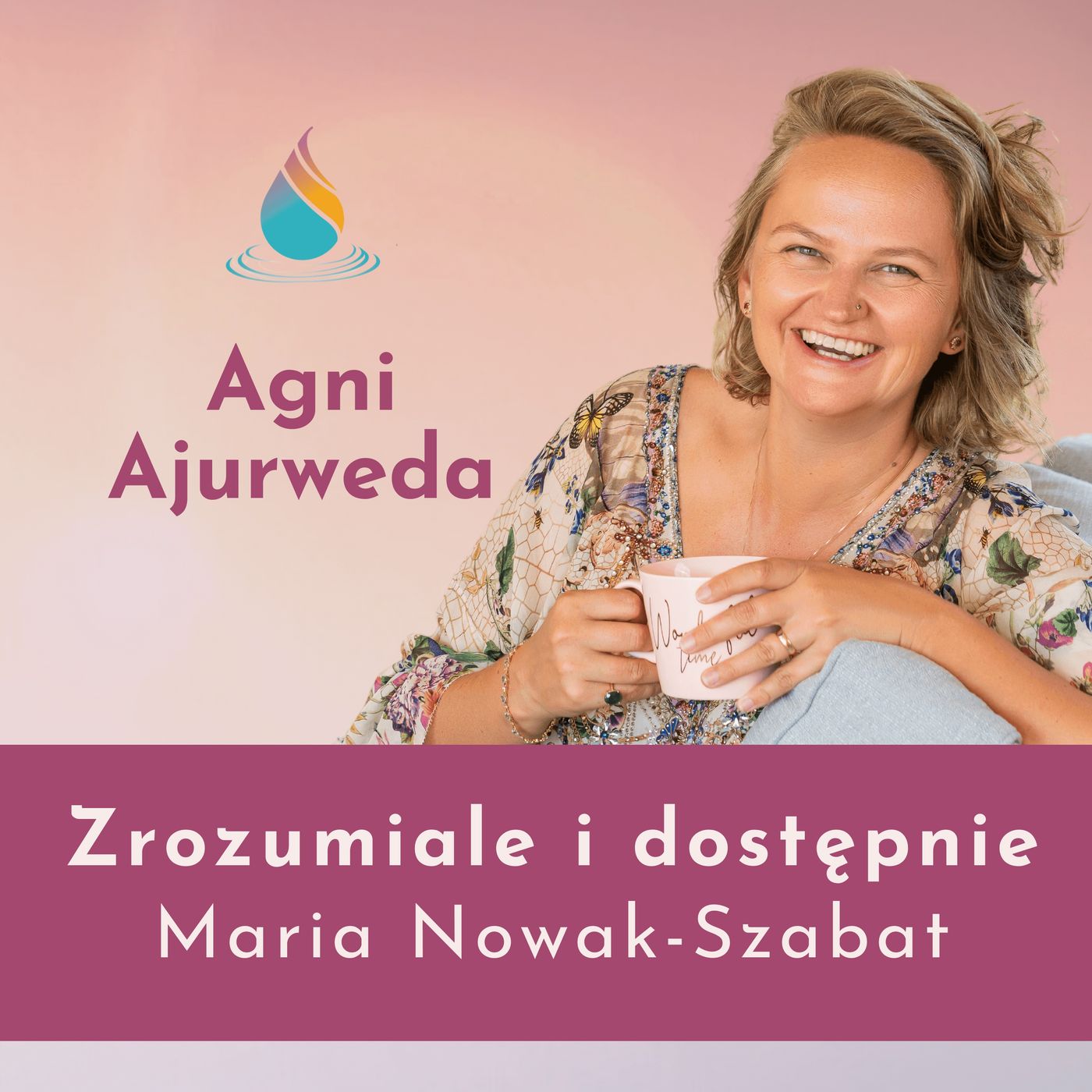 Agni Ajurweda zrozumiale i dostępnie