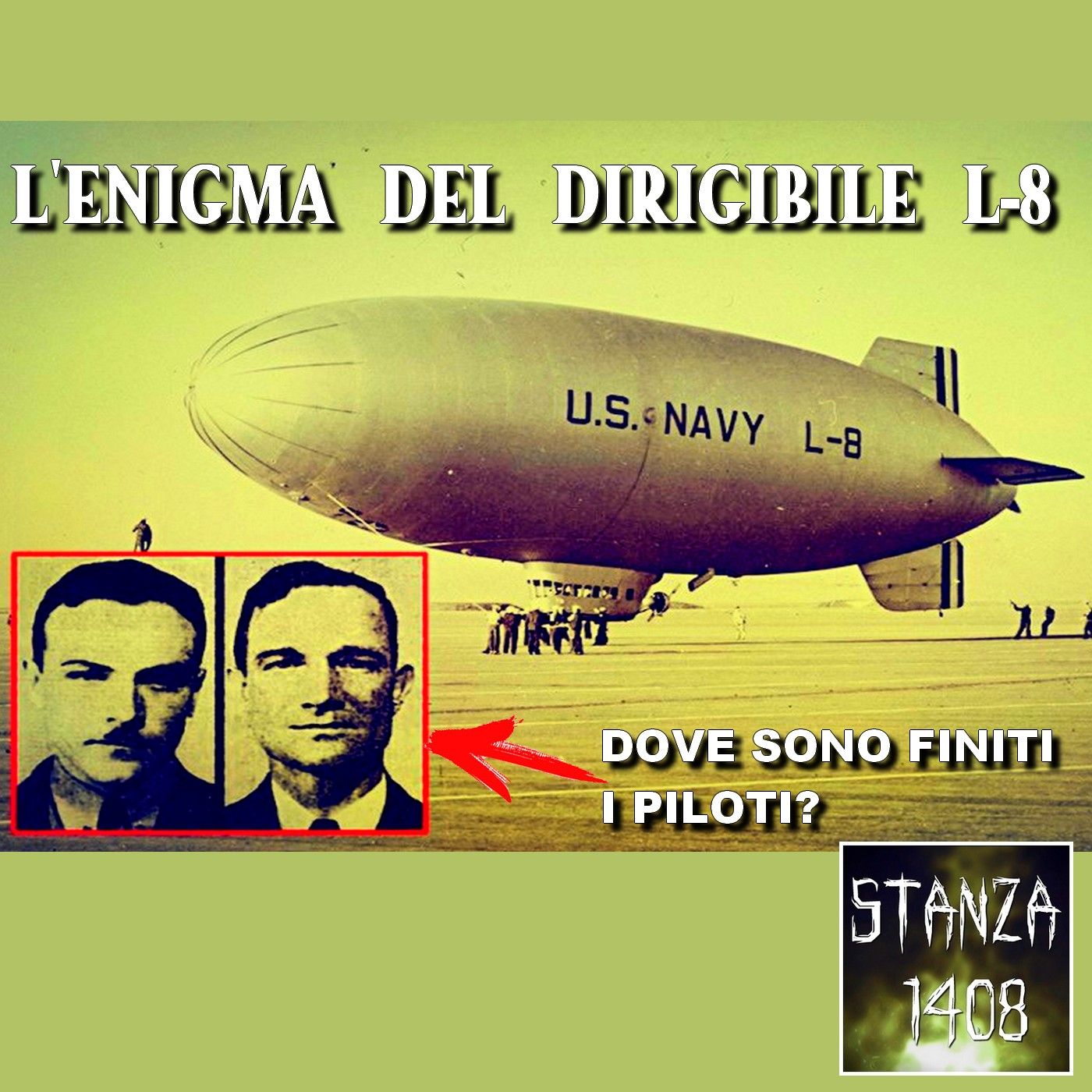 L'ENIGMA DEL DIRIGIBILE L-8 (Stanza 1408 Podcast) episode artwork