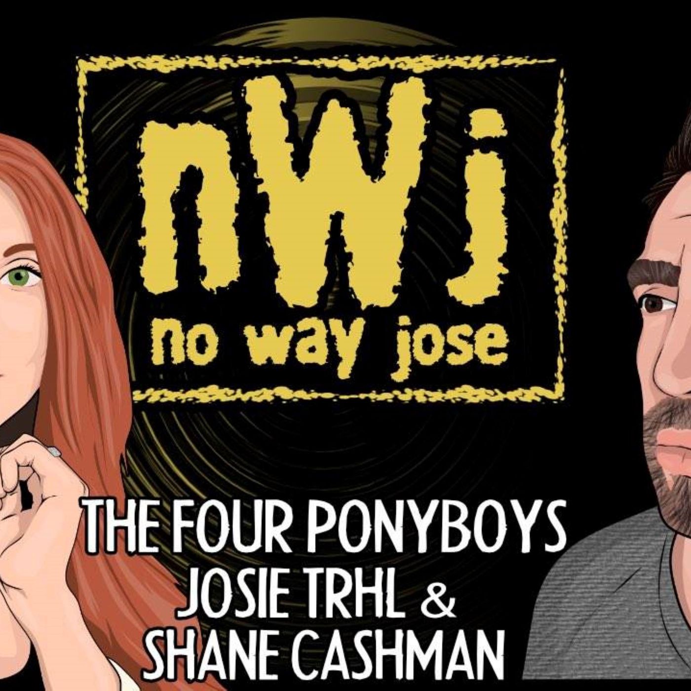 NWJ 234- The Four Ponyboys #11 w/Josie TRHL & Shane Cashman