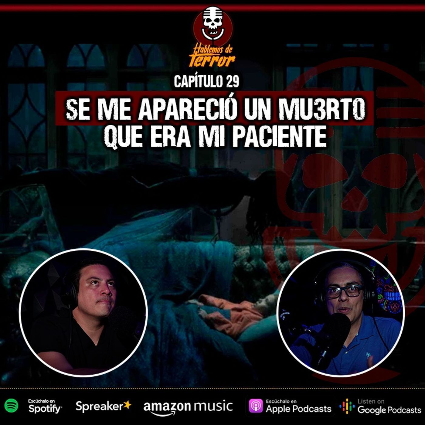 29 | Mi paciente MU3RT0 se me apareció