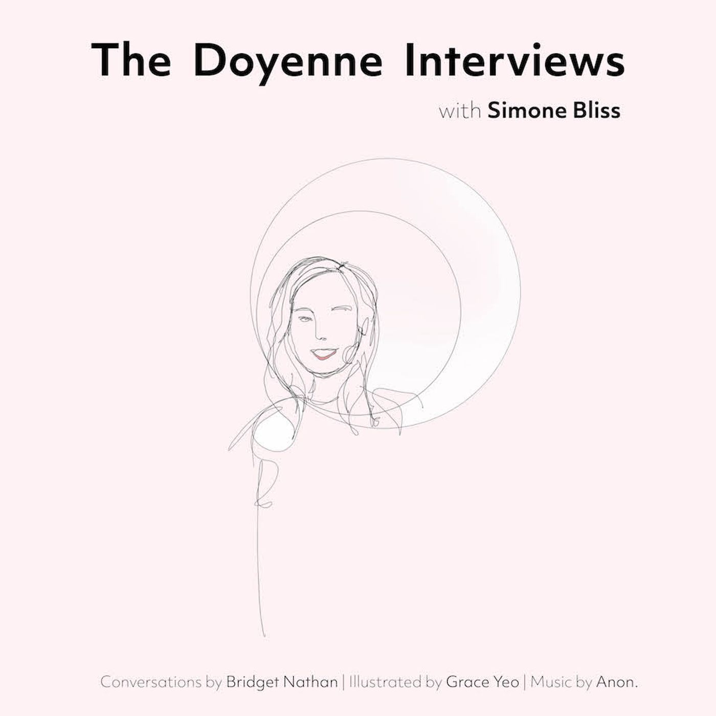The Doyenne Interviews