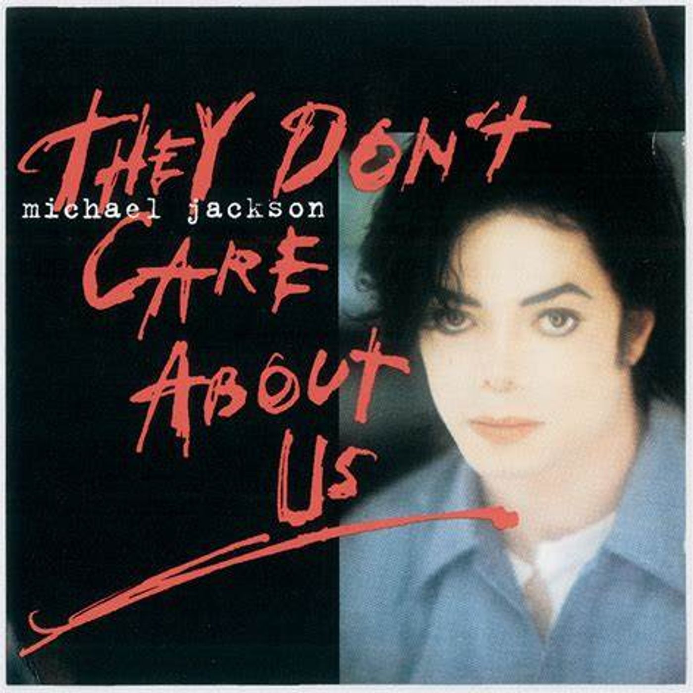 61.- Michael Jackson "They Don't Care About Us" No les Importamos