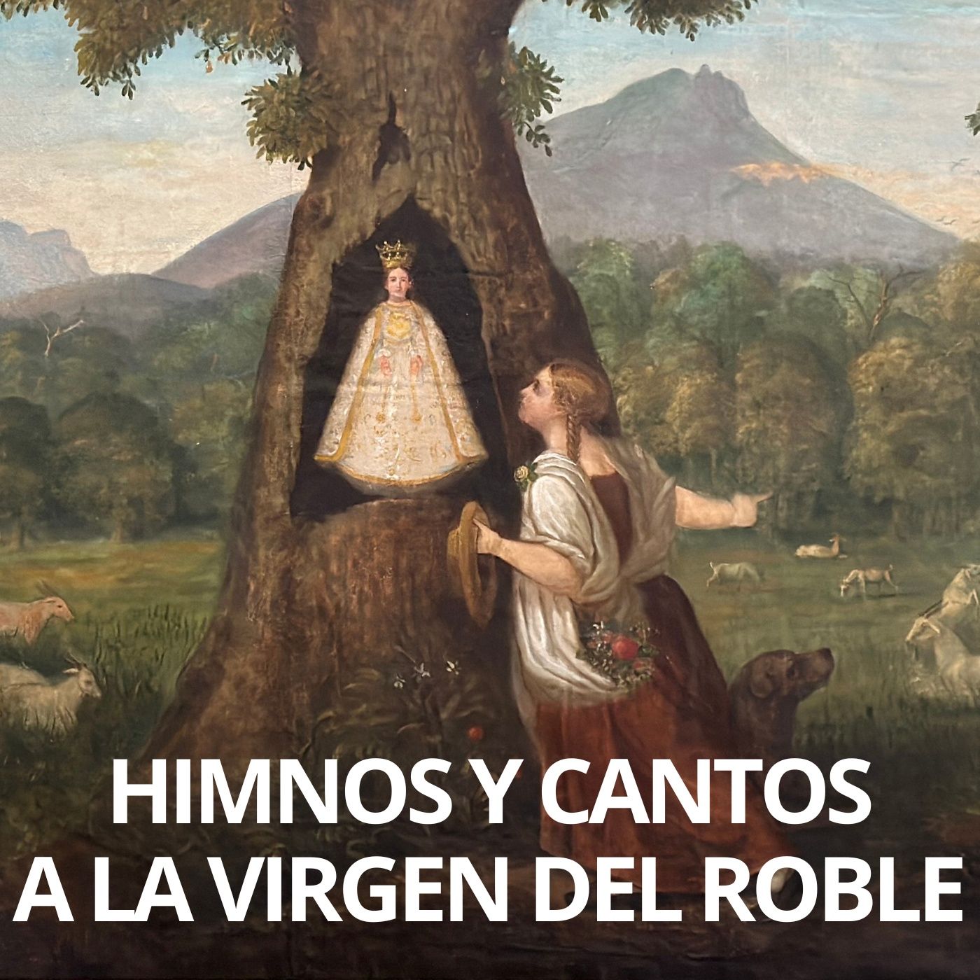 Cantos a la Virgen del Roble
