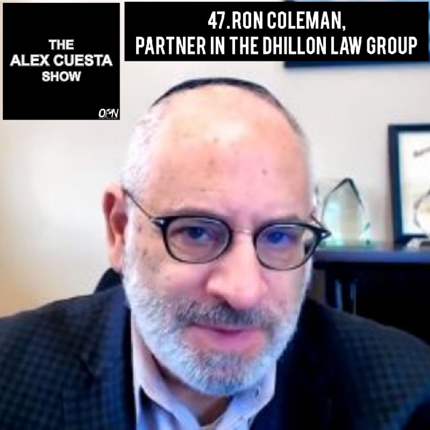47. Ron Coleman, Partner in the Dhillon Law Group episode artwork