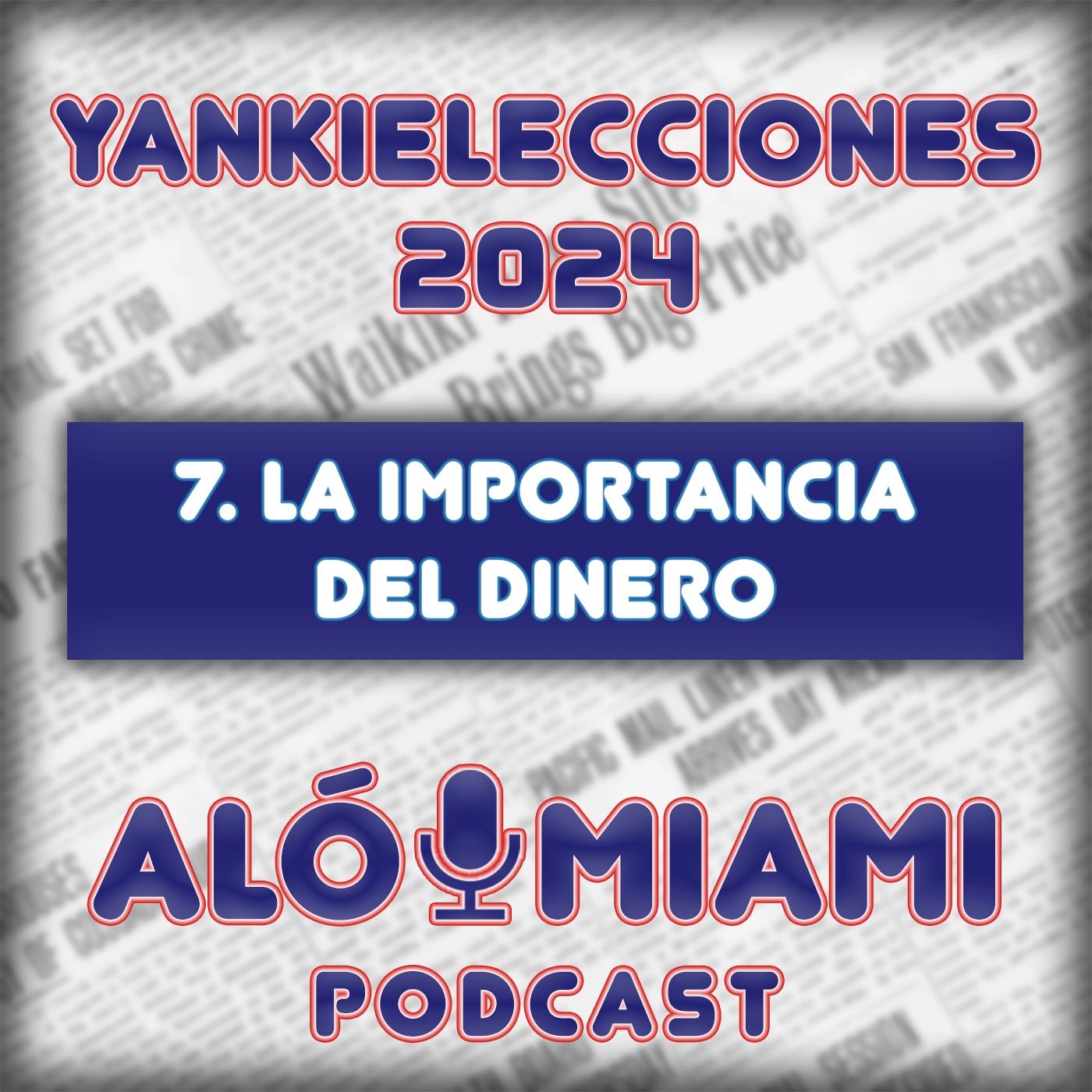 Especial Yankielecciones'24 - TRÁILER - 7. La importancia del dinero