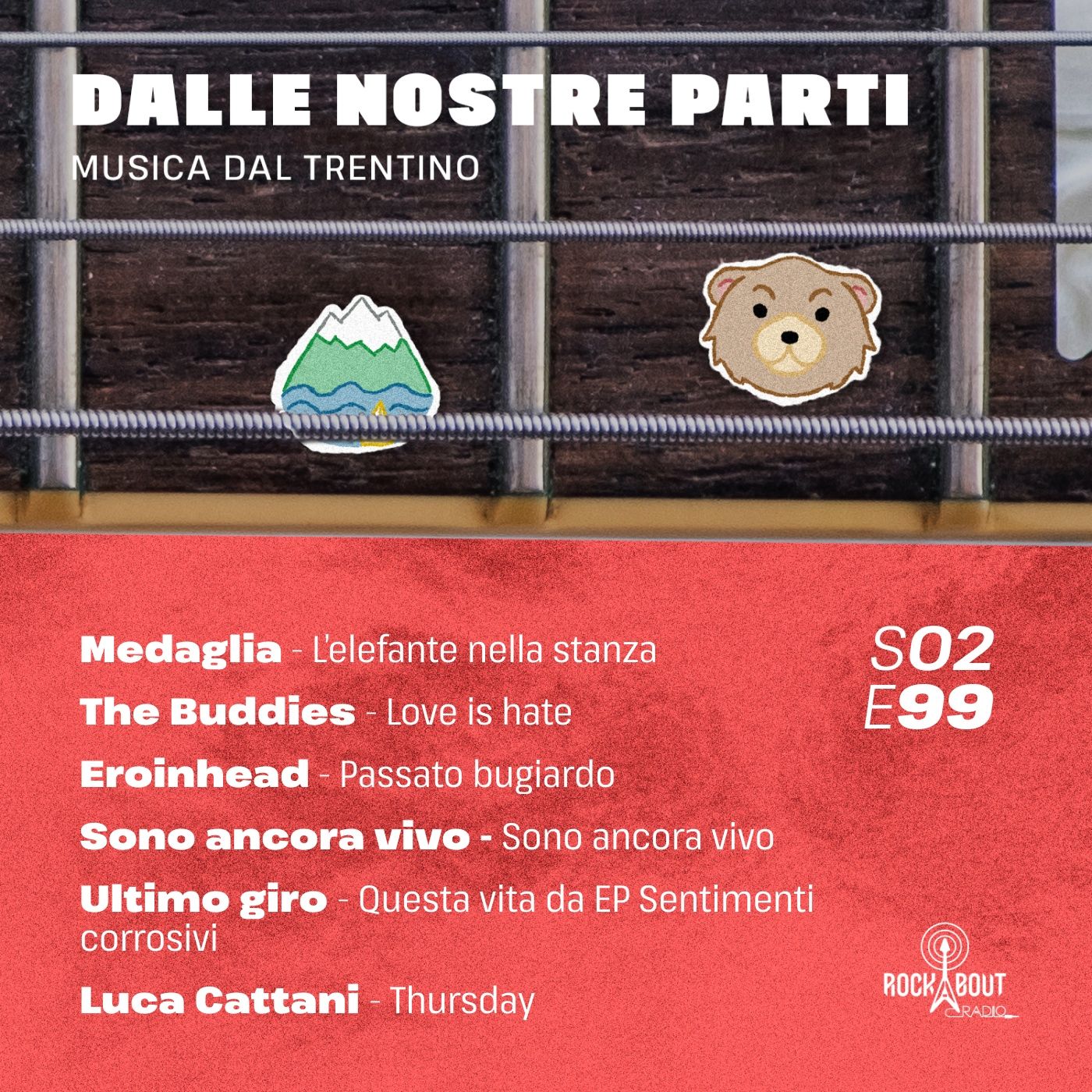 S02E99 - Medaglia, The Buddies,  Eroinhead,  Sono ancora vivo, Ultimo giro e Luca Cattani episode artwork
