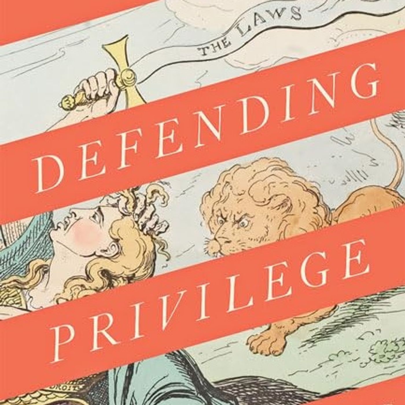 Defending Privilege: Rights, Status, and Legal Peril in the British Novel