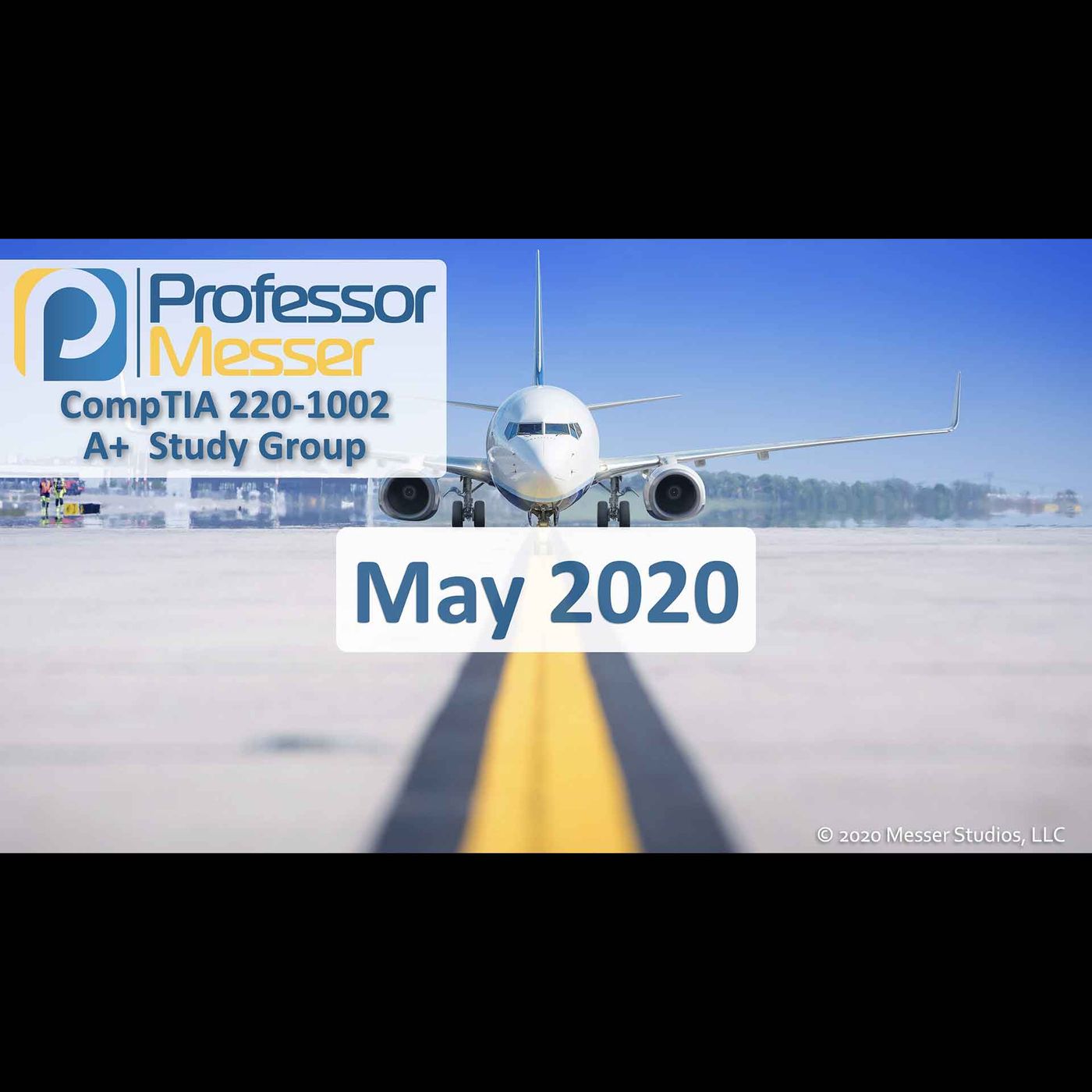 Professor Messer's CompTIA 220-1002 A+ Study Group After Show - May 2020