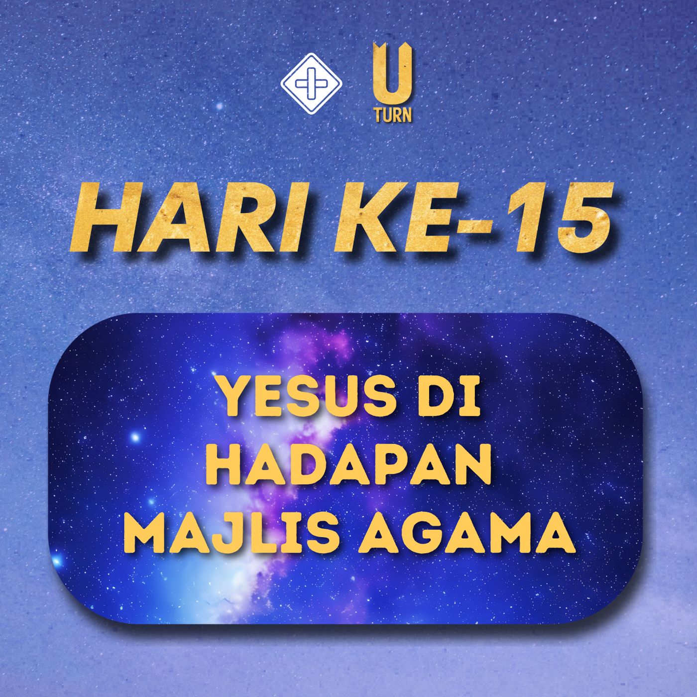 U-turn (Hari Ke-15) Yesus di hadapan Majlis Agama | Sharmila