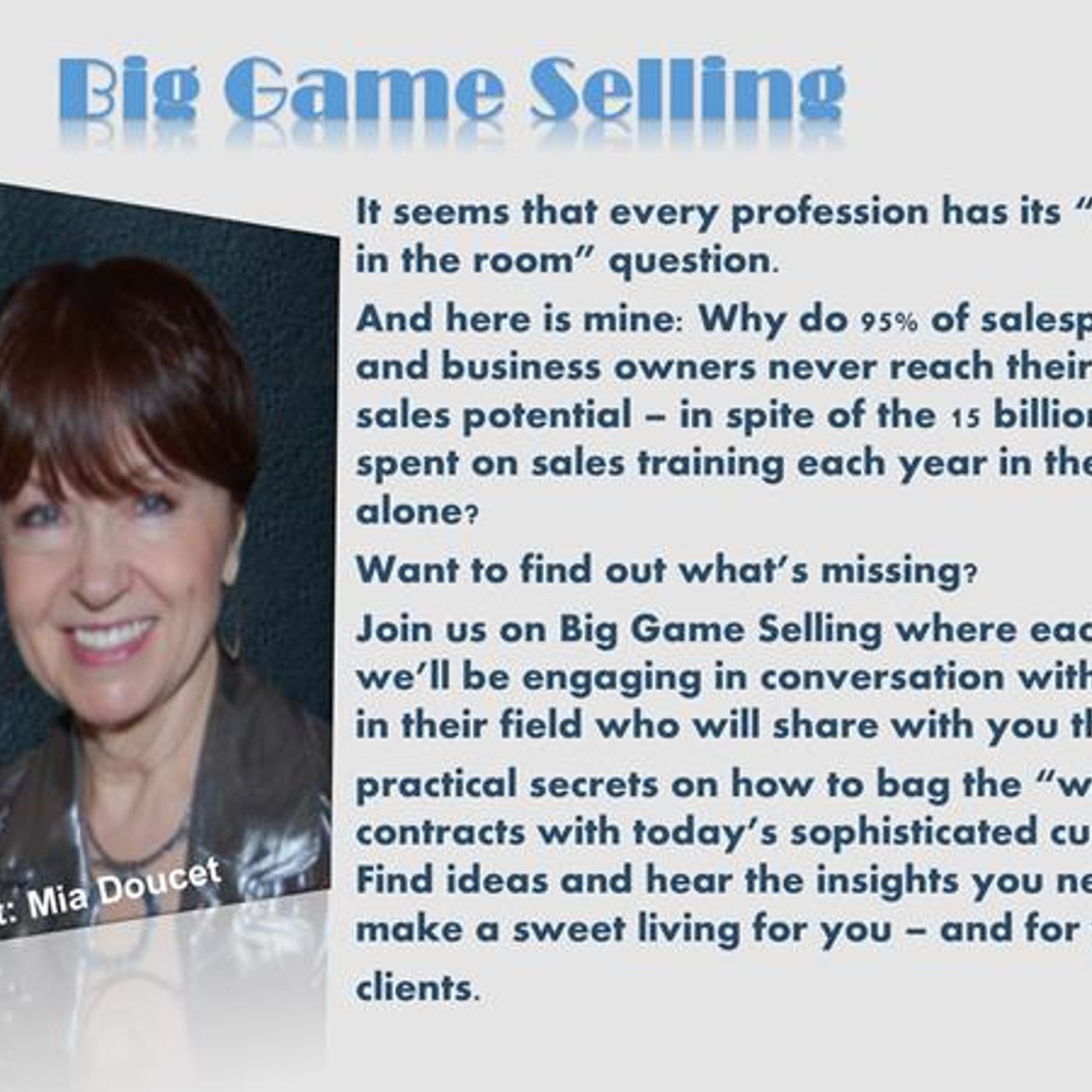 How to Become a Super Salesperson- My interview on Big Game Selling w/Mia Doucet episode artwork