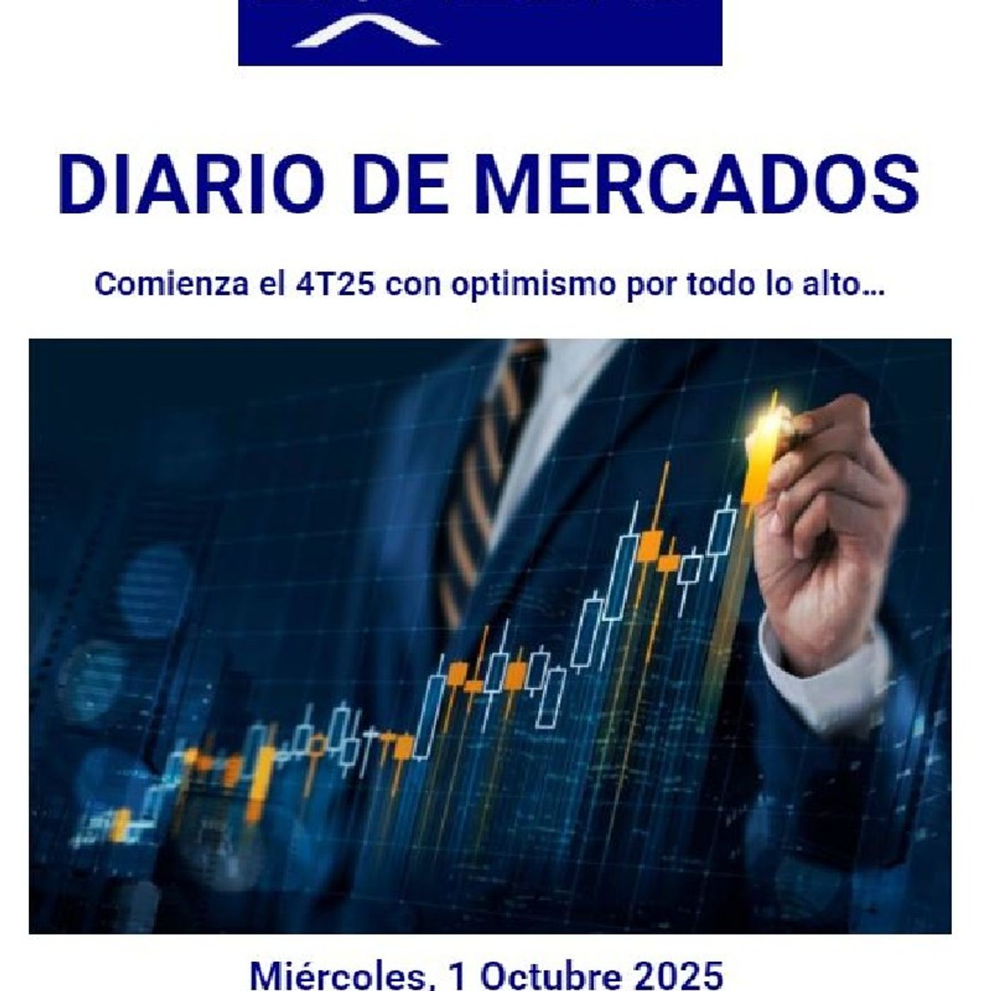 PODCAST PREMIUM DIARIO DE MERCADOS Miércoles 1 Octubre 2025 PODCAST PREMIUM DIARIO DE MERCADOS Miércoles 1 Octubre 2025